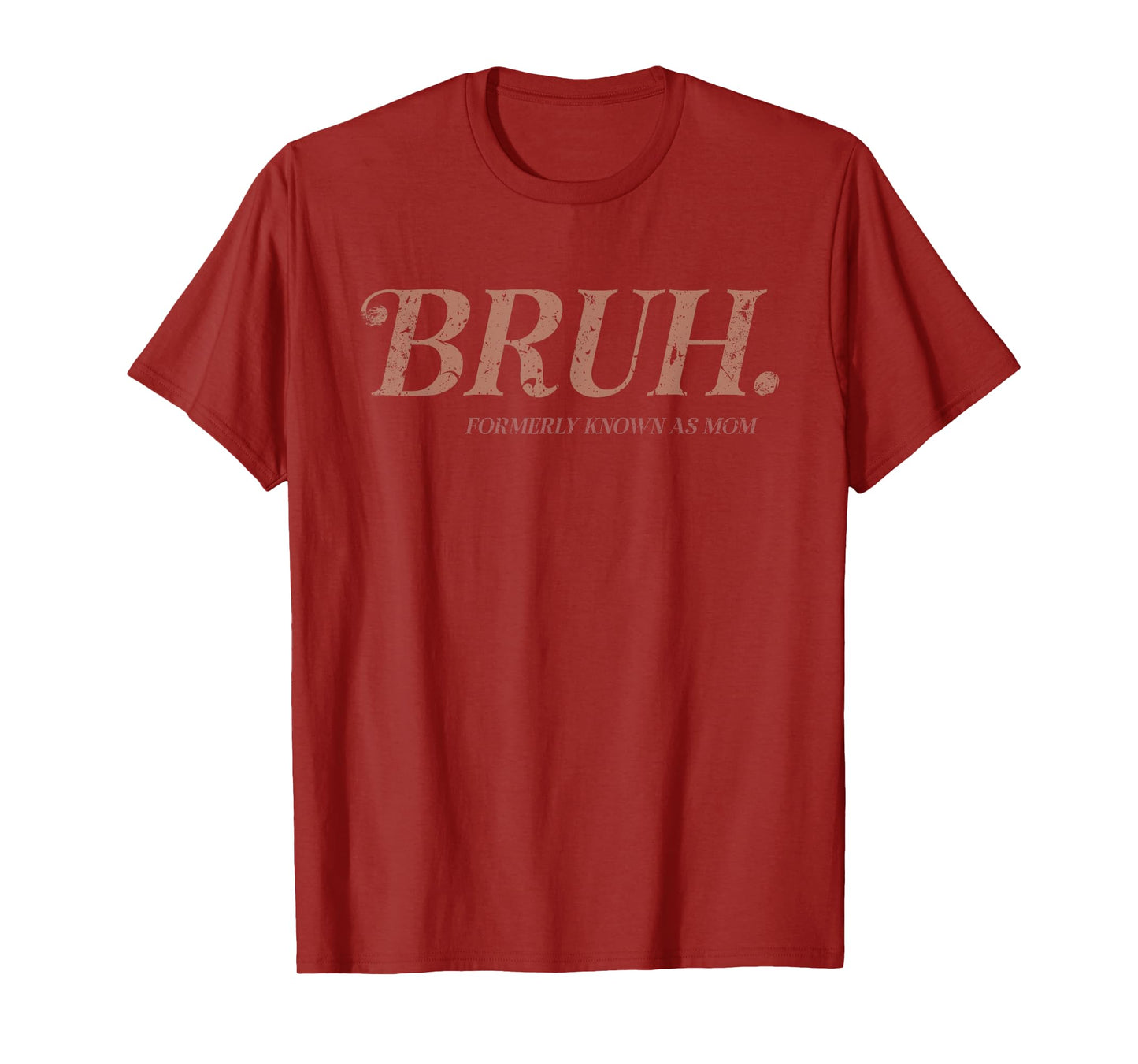 Vintage Bruh Formerly Known As Mom Funny Mom T-Shirt