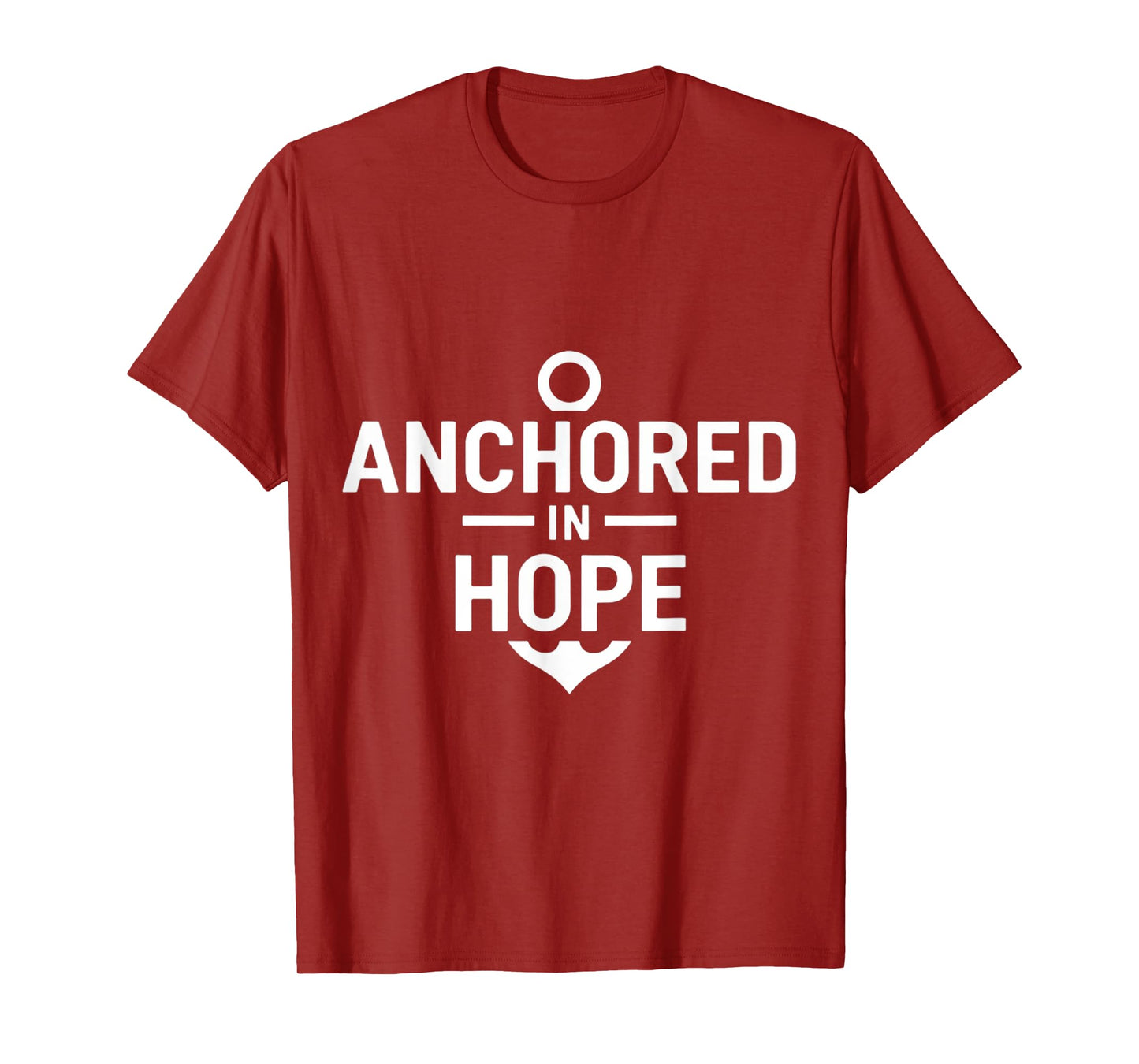 Anchored in Hope Motivational Design T-Shirt