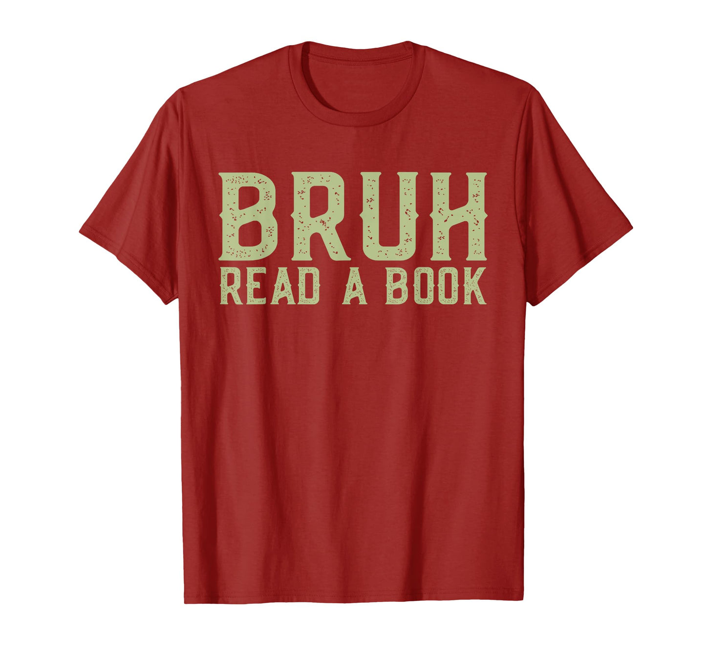 Read A Book Bruh - Funny English Teacher Reading Librarian T-Shirt