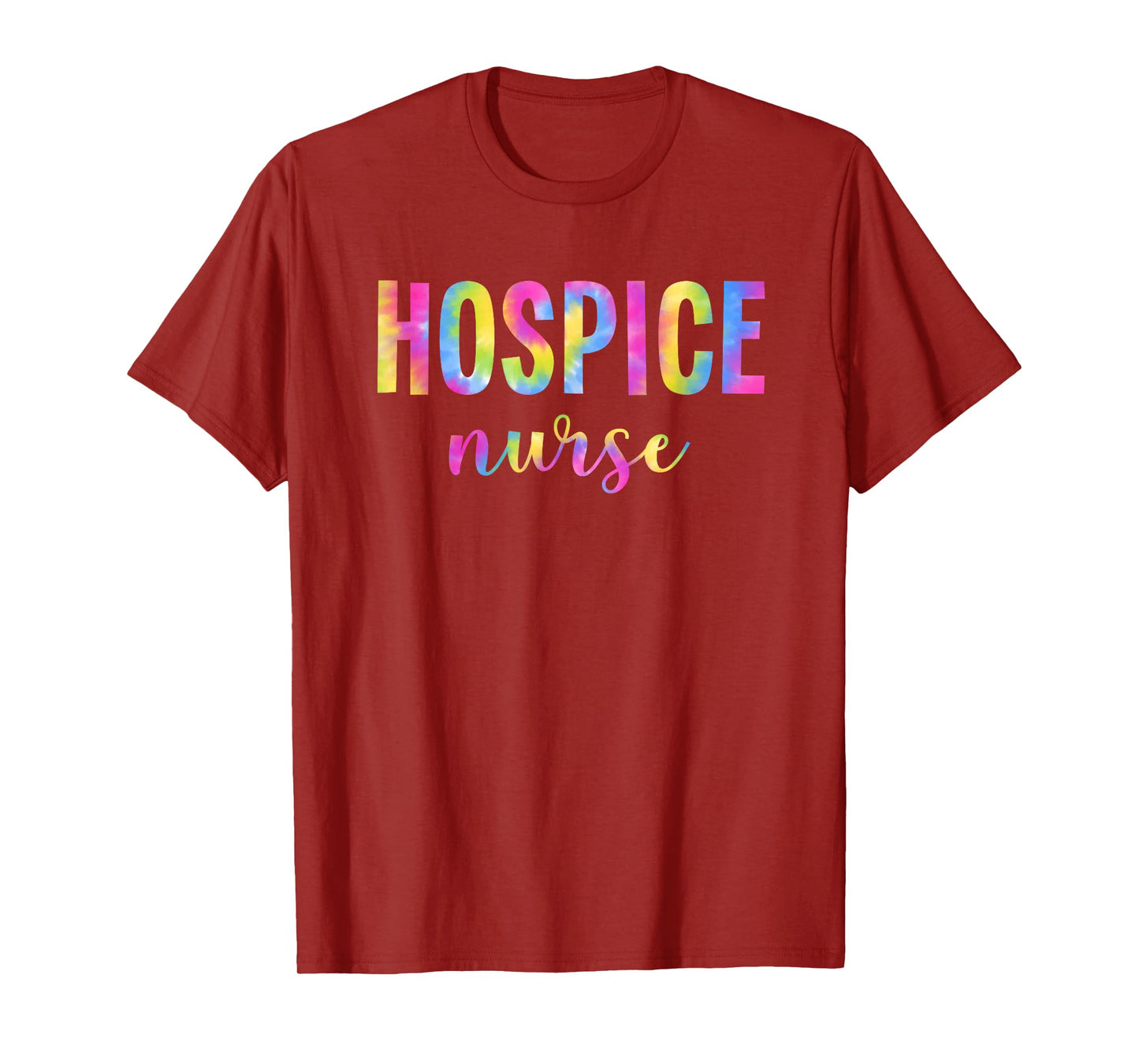 Tie Dye Hospice Nurse For Nursing Student Hospice Nurse T-Shirt