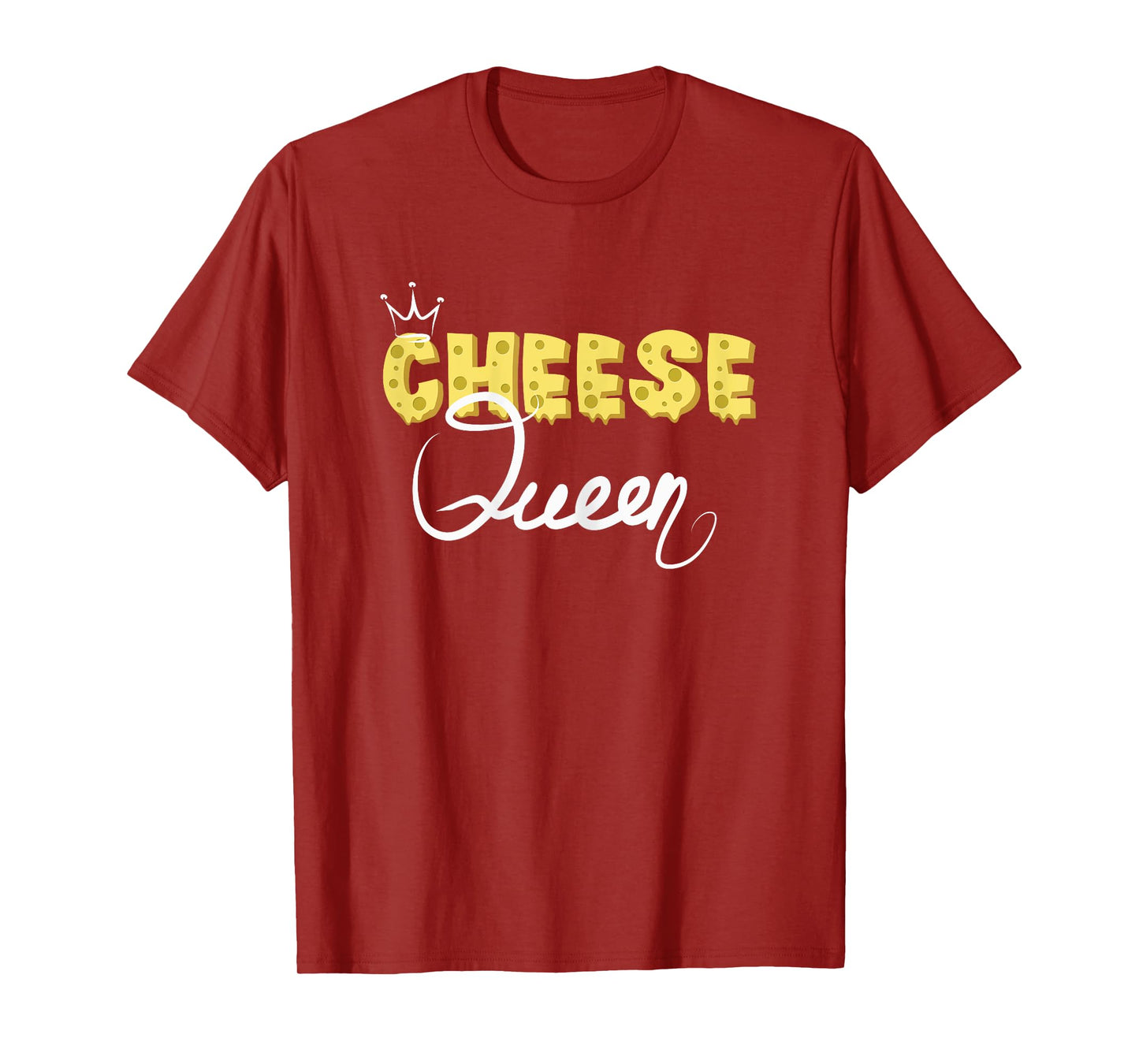 Cheese Queen For Cheese Lover Tee Cute Cheese T-Shirt