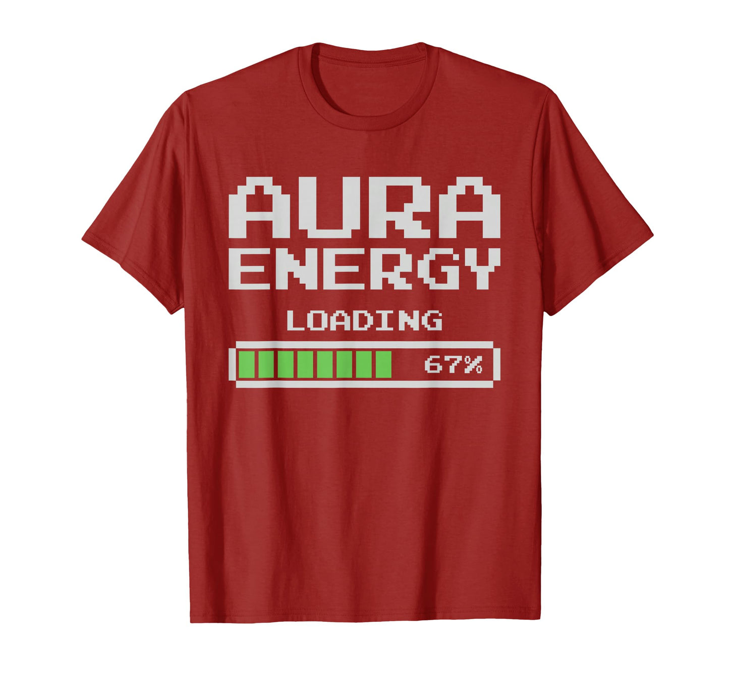 Aura Energy at 67% Funny Six Seven T-Shirt