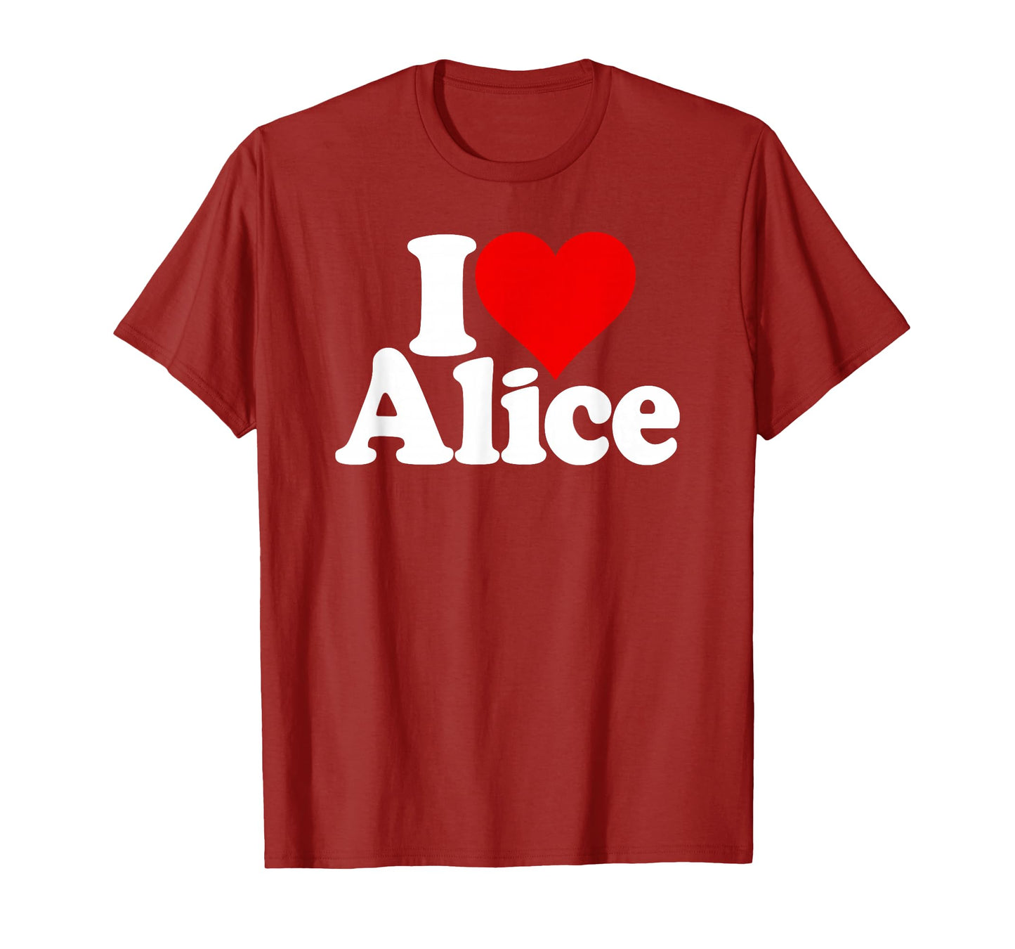 I LOVE HEART ALICE ALI NAME ON A TEE T-Shirt