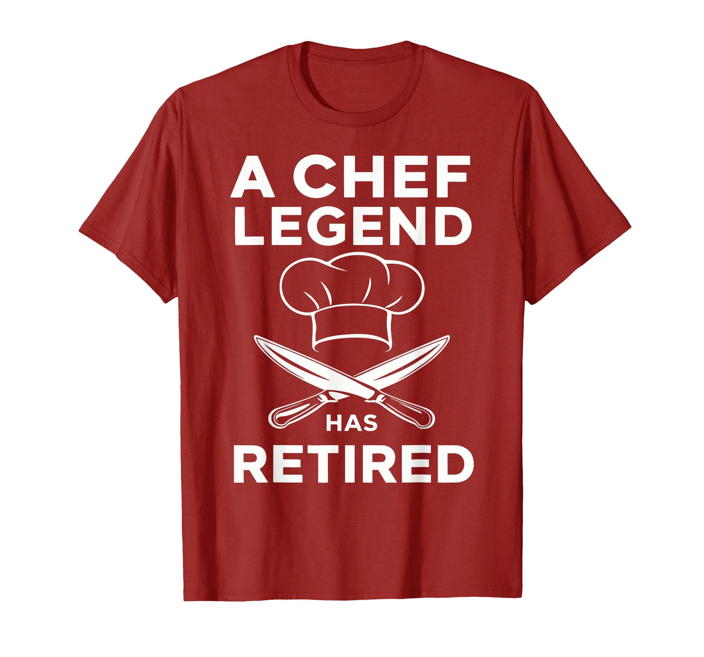 A Chef Legend Has Retired Funny Chef Retirement Kitchen T-Shirt