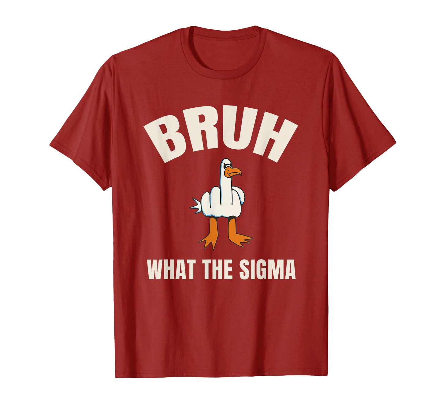 Bruh What the Sigma kids | Sarcastic Meme Quote | Slang T-Shirt