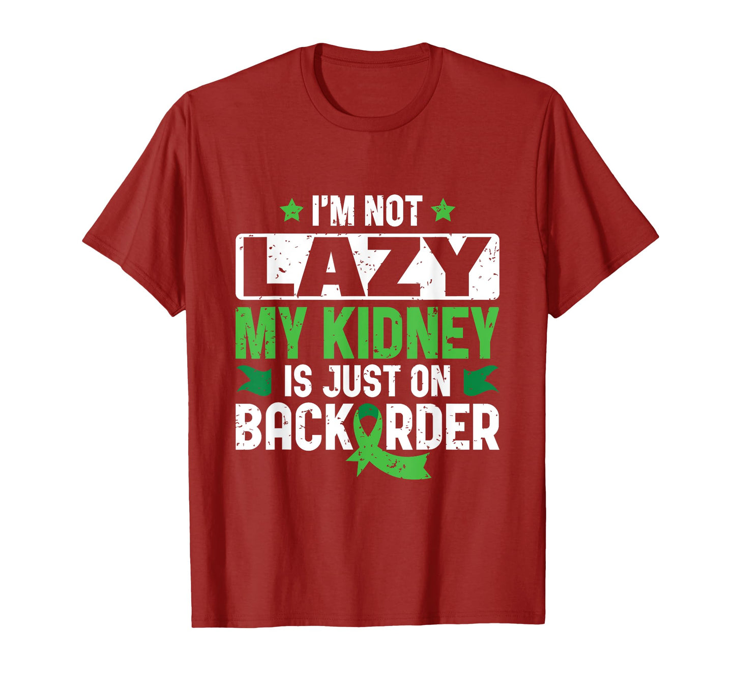 My Kidney is on Backorder - Kidney Transplant Donor T-Shirt