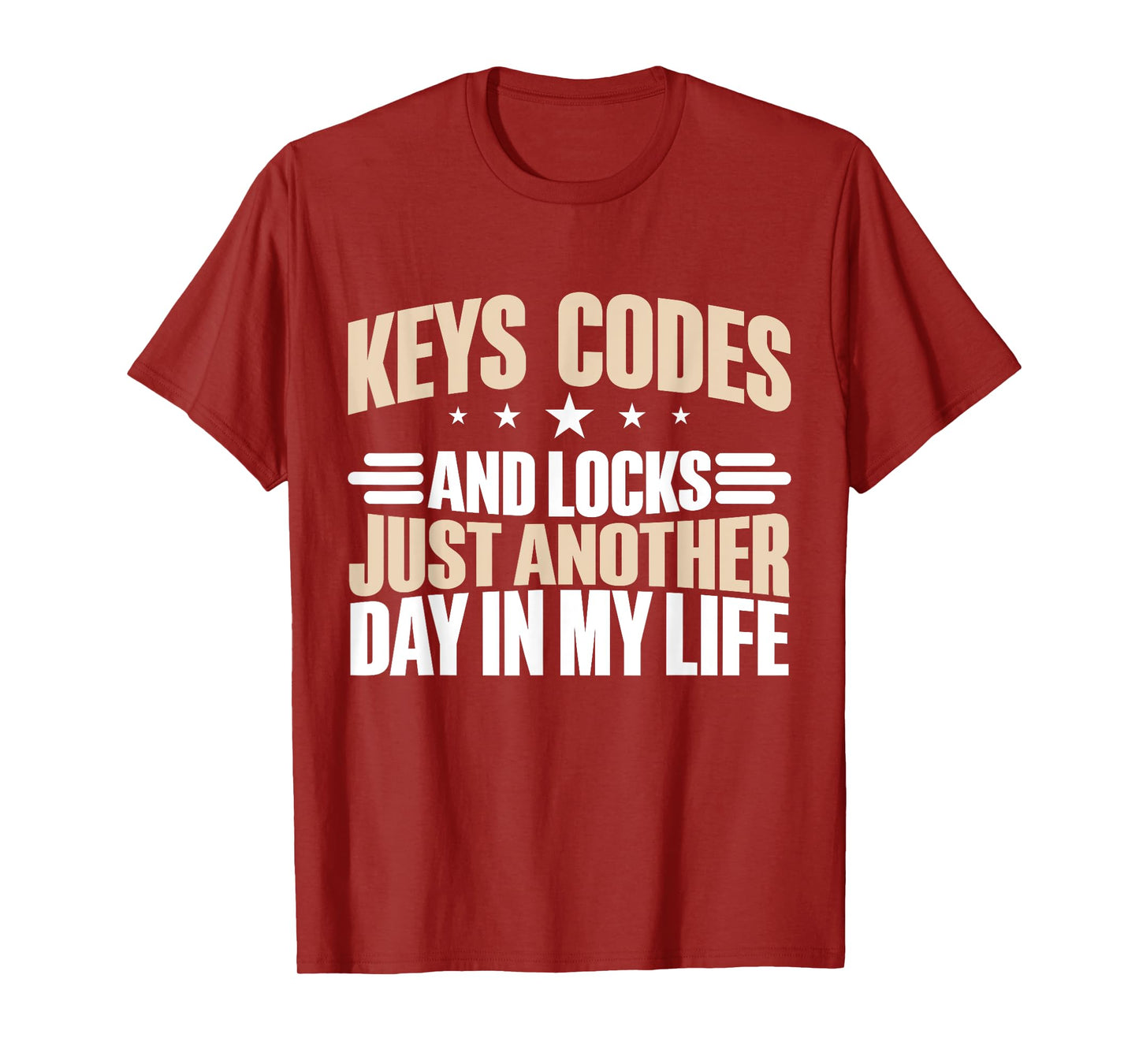 Key Codes and Locks just another Day in my Life Locksmith T-Shirt