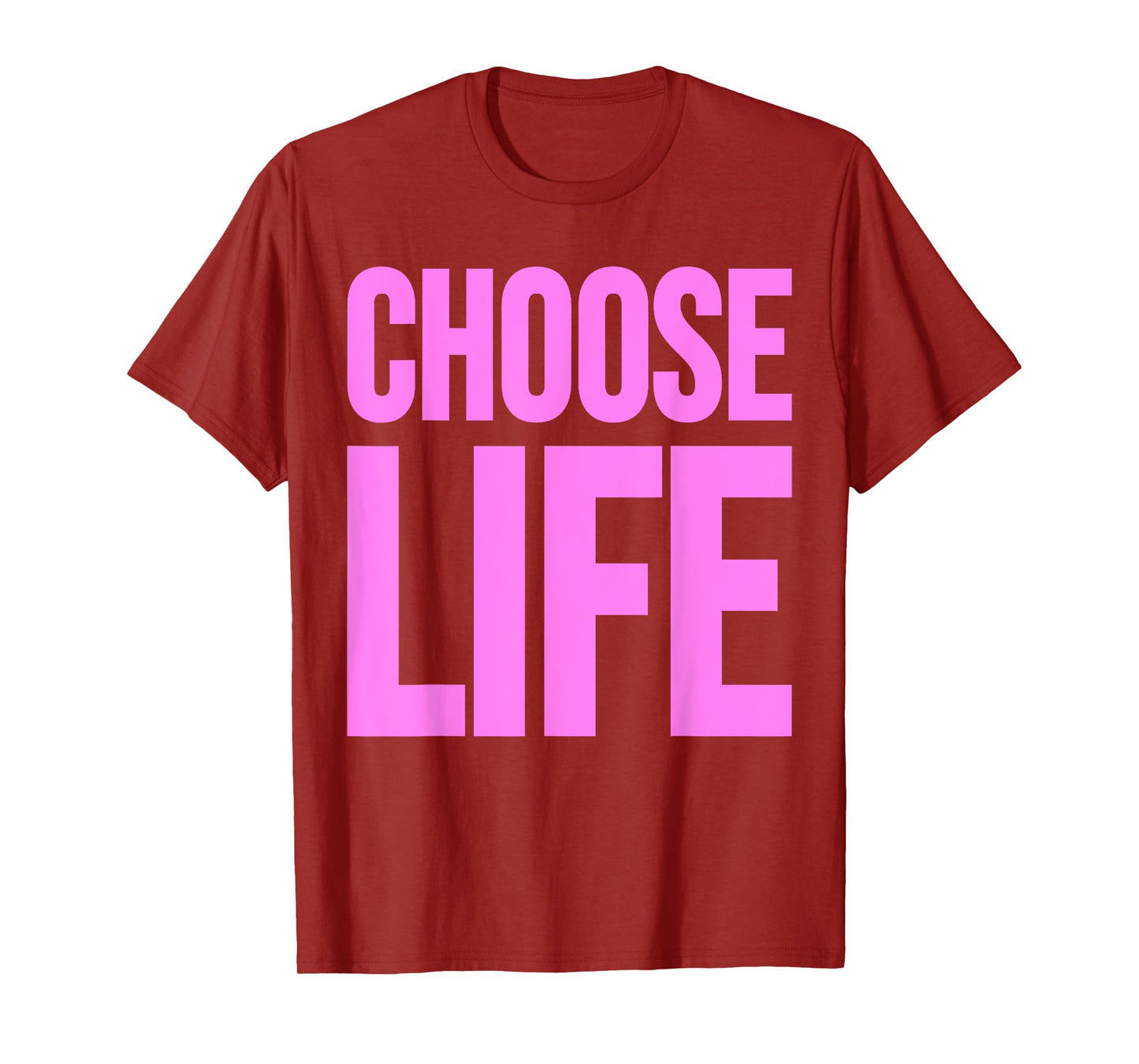 CHOOSE LIFE TEE T-Shirt