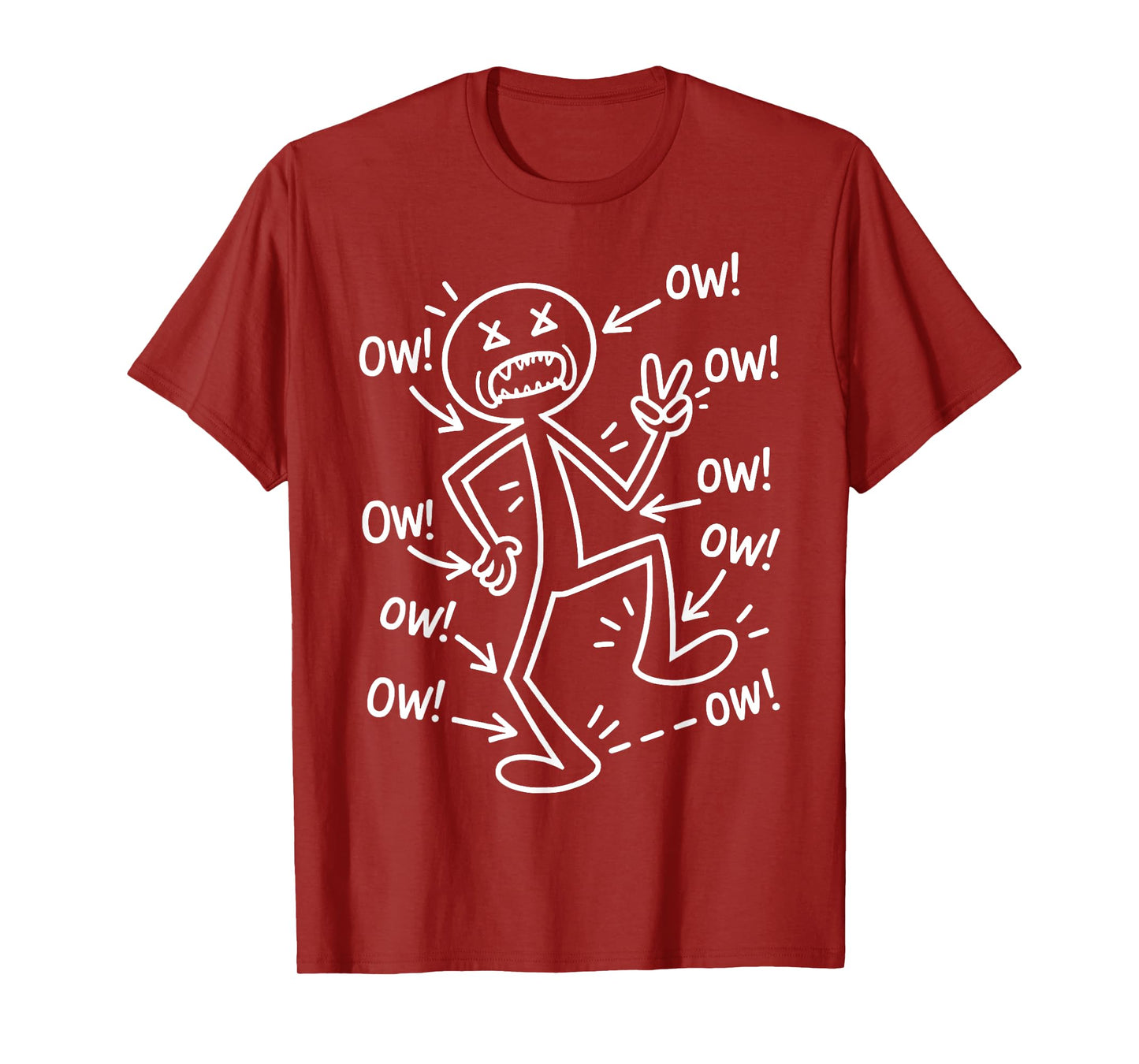Ow Ow Ow Ow Ow Ow Ow Character - Funny Stick Figure T-Shirt