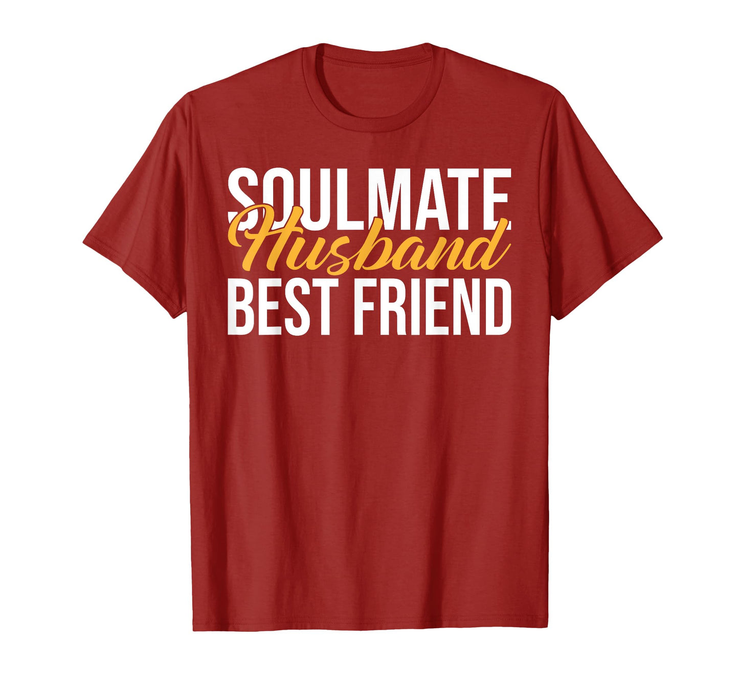 Soulmate Husband Best Friend Husband T-Shirt