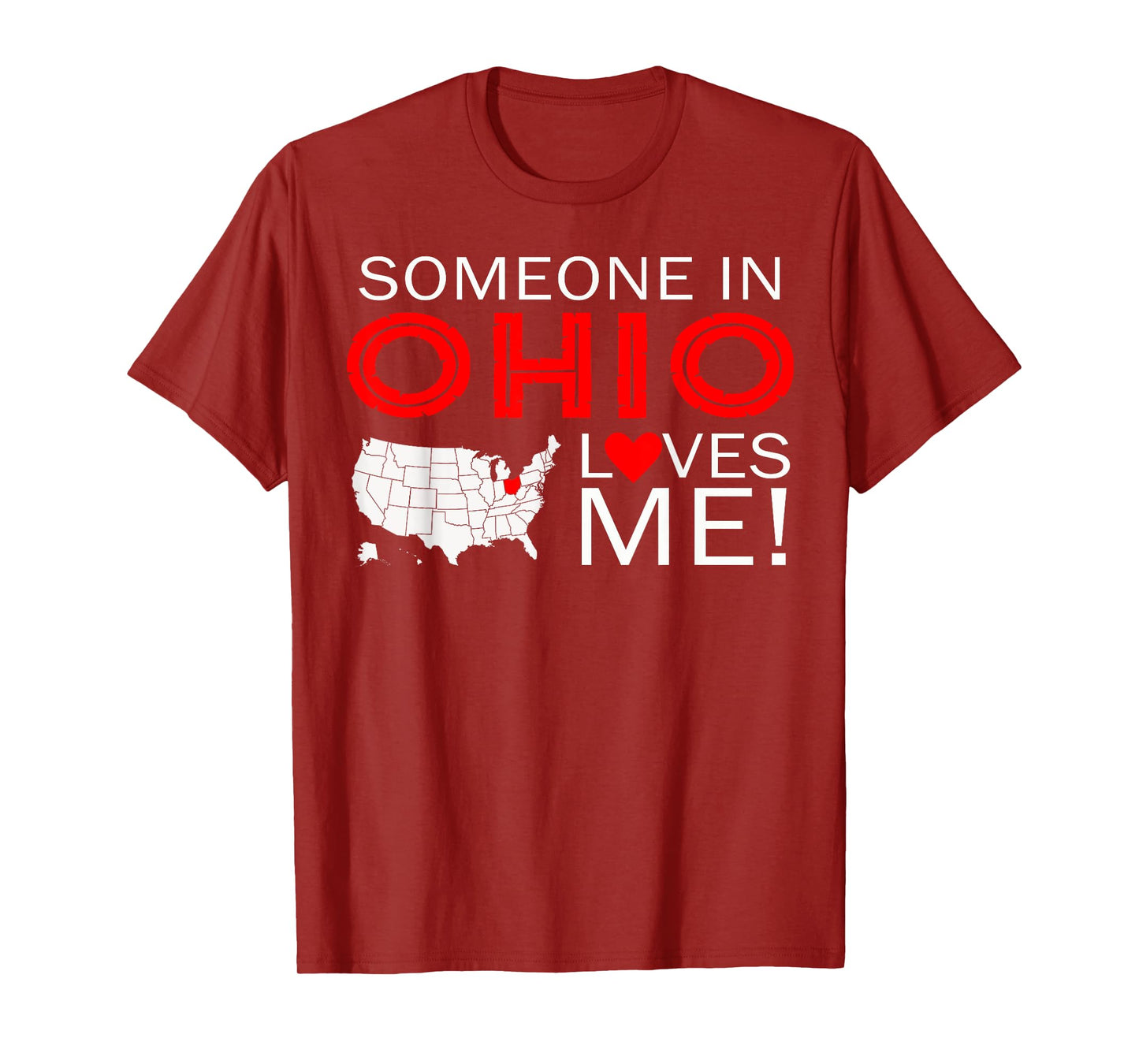 Someone In Ohio Loves Me T-Shirt