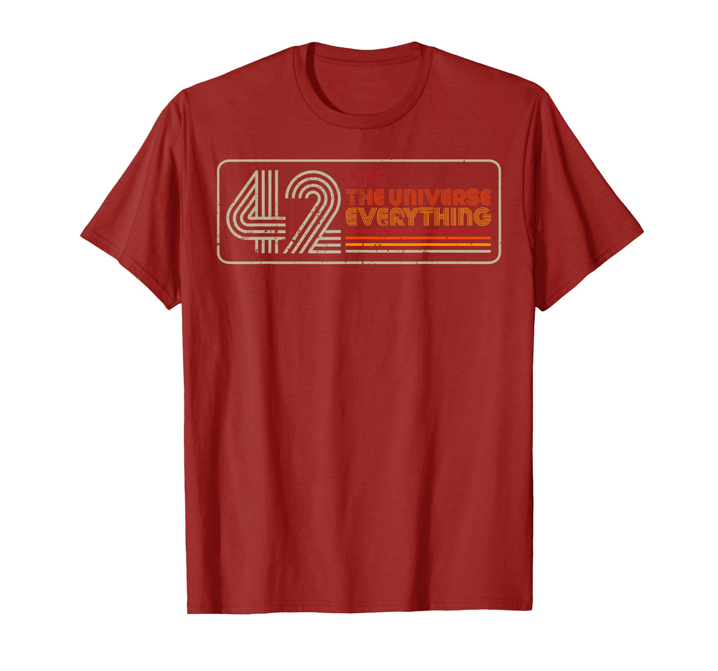 42 Life The Universe Everything T-Shirt