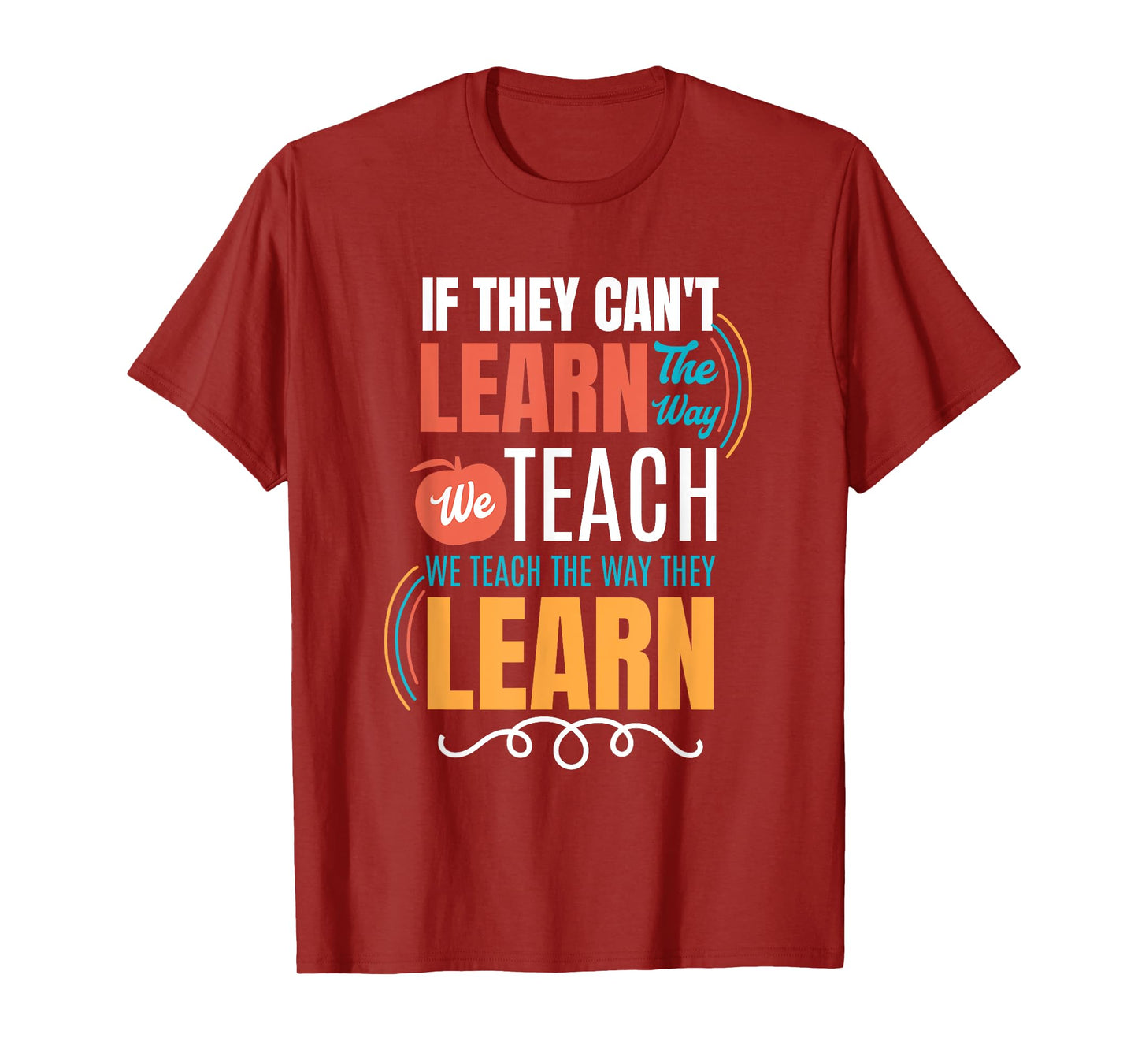 Special Education Teacher Life Educator Teaching SPED T-Shirt for Men Women