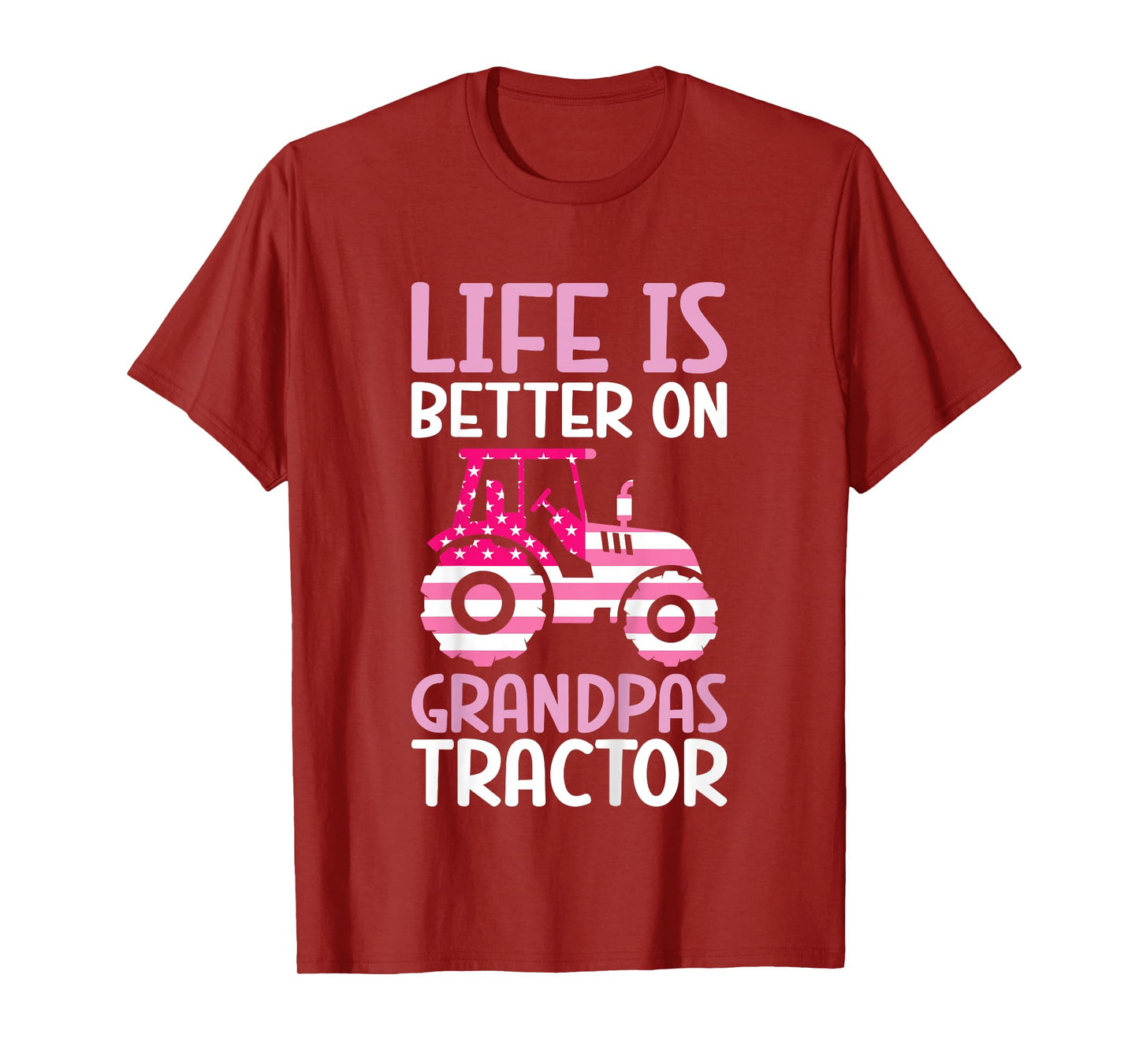Tractor Girls Life Is Better On Grandpas Tractor T-Shirt
