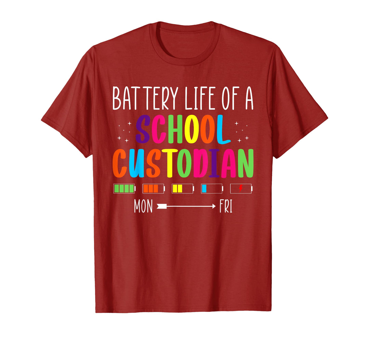 Battery Life Of A School Custodian Janitor T-Shirt