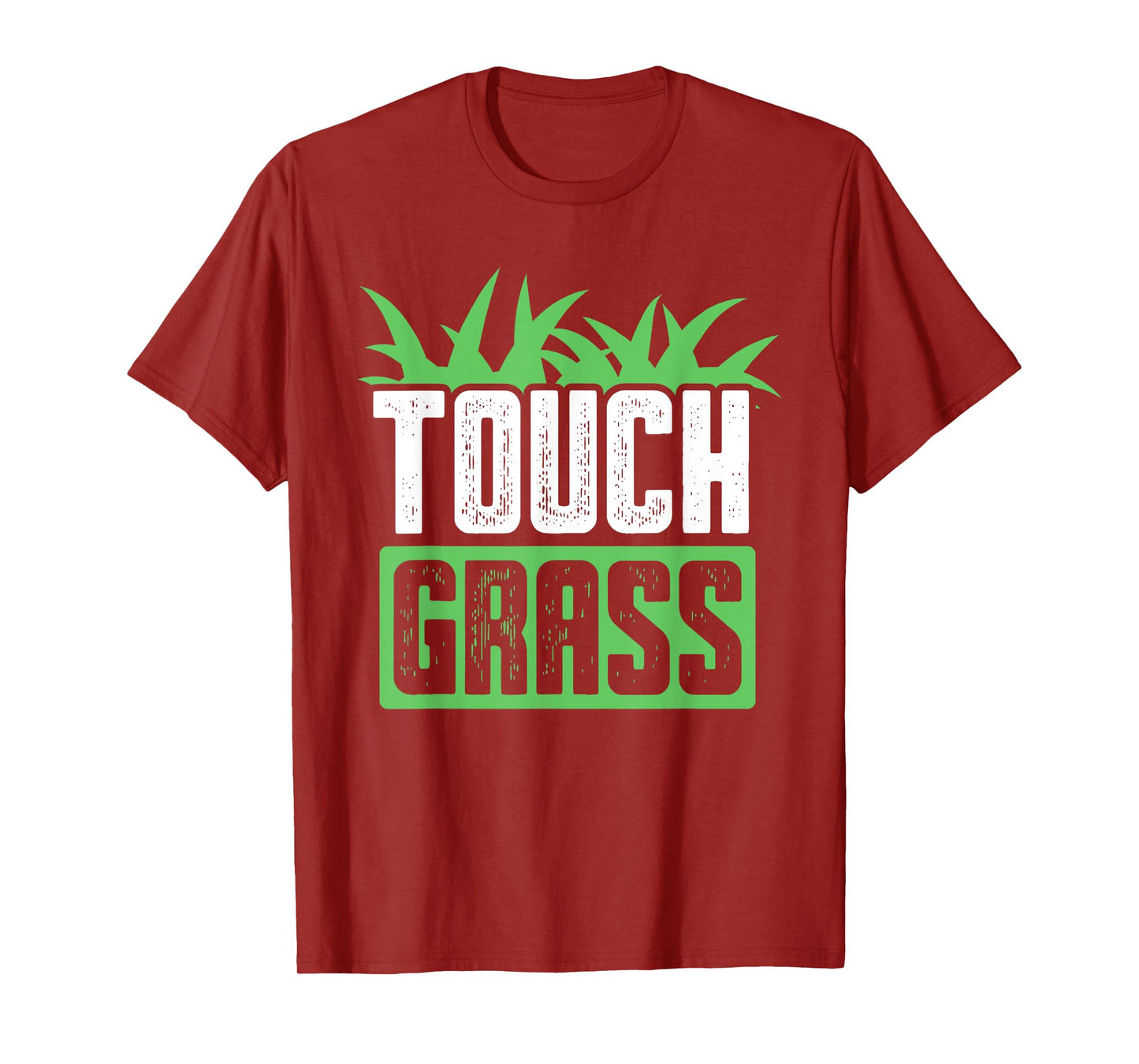 Touch Grass Joke Meme Outside Funny Touch Grass T-Shirt