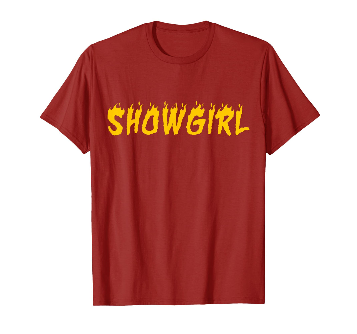 in My Show Girl Era The Life of A Show Girl Fire T-Shirt