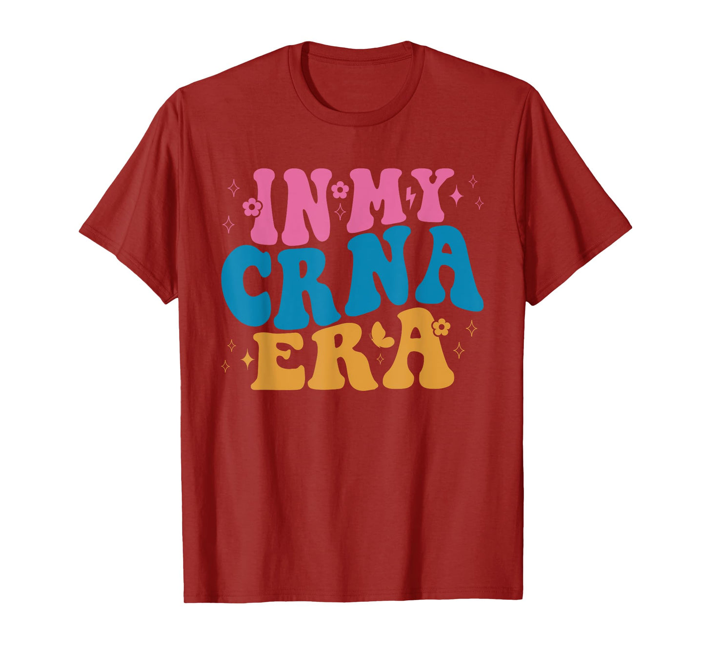 In My CRNA Era Nurse Anesthetist Life T-Shirt