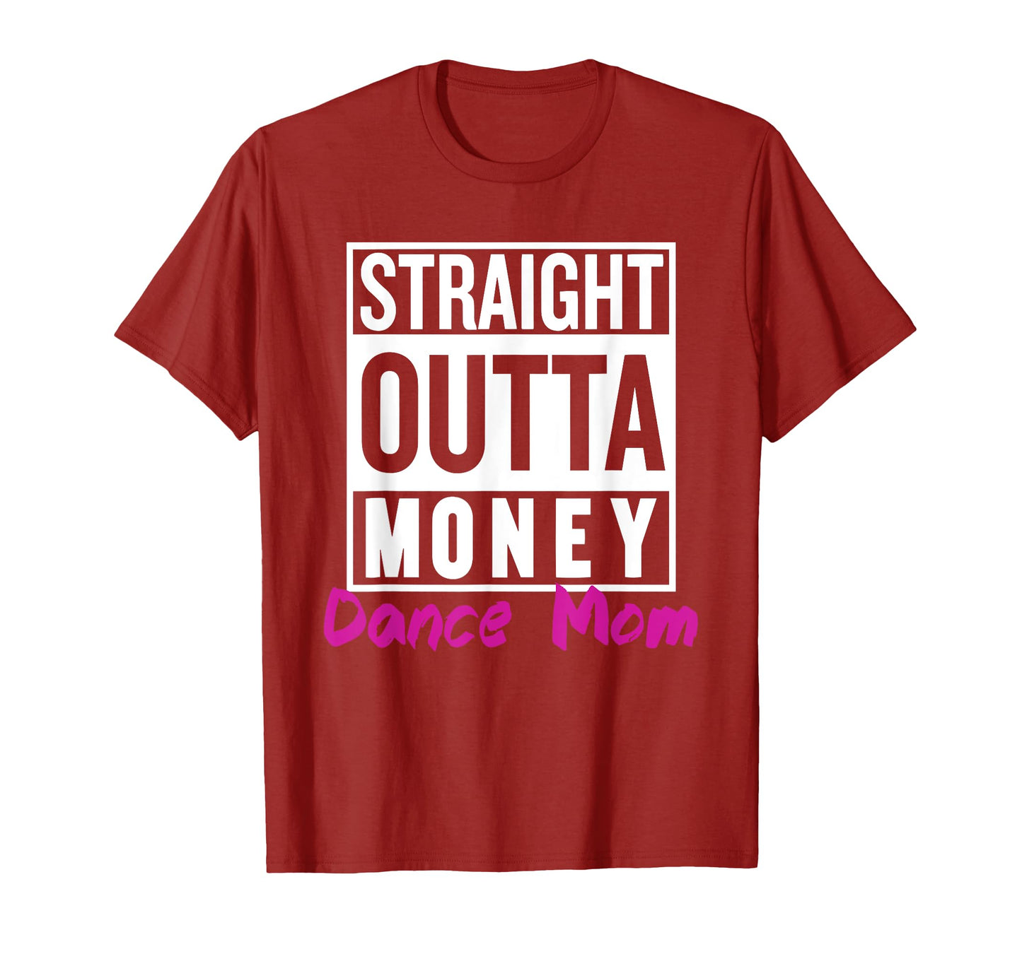 Straight Outta Money Dance Mom Life Vintage Mom Mother's Day T-Shirt