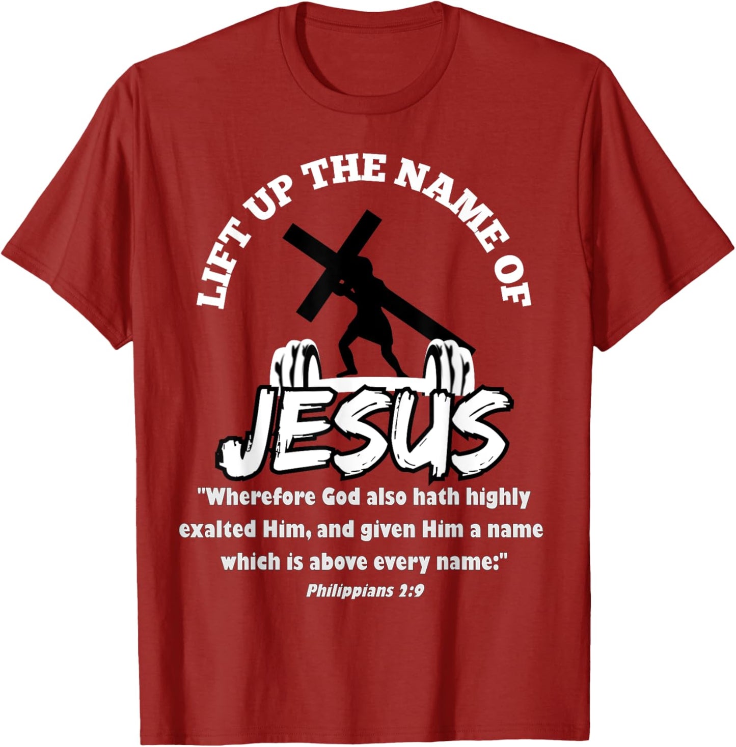 Lift Up the Name of Jesus T-Shirt