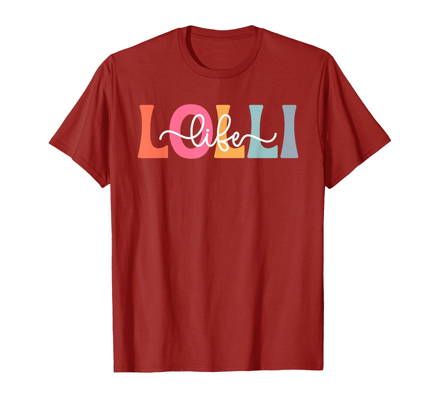 Lolli Life Lolli Grandma Lolli Grandmother T-Shirt
