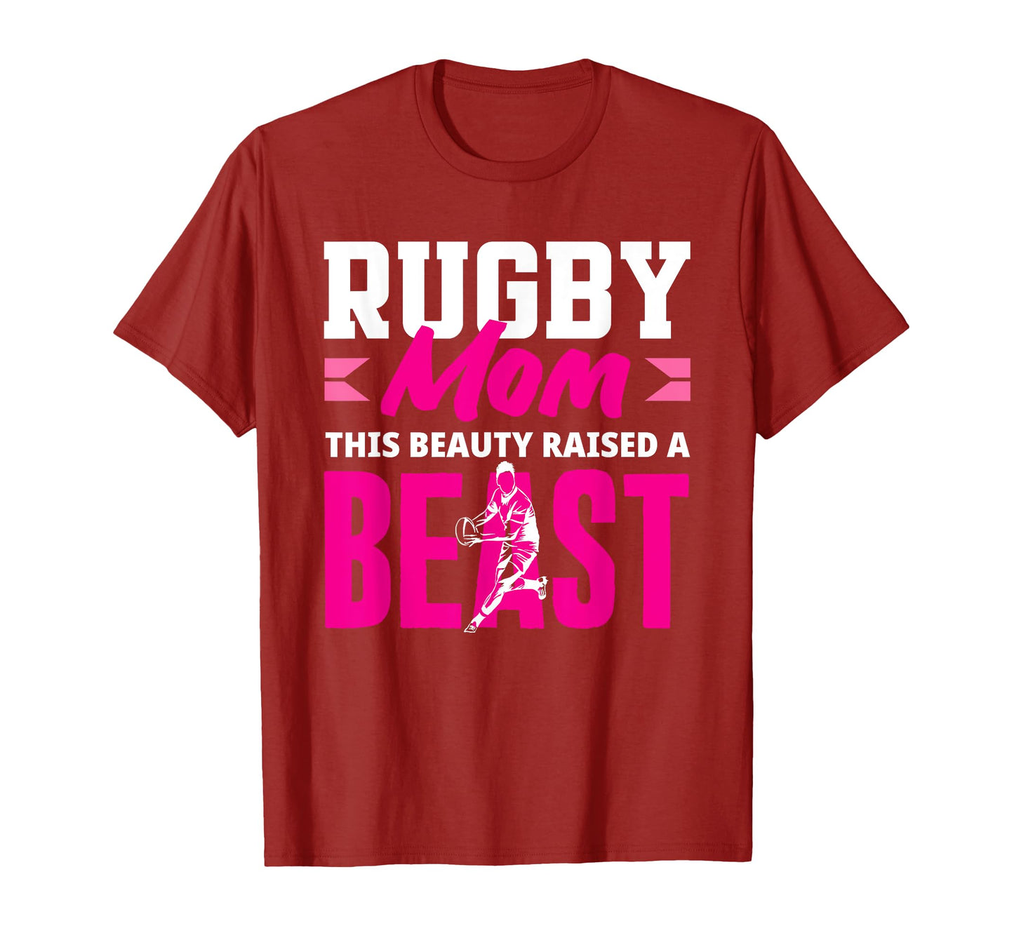Rugby Player Mom This Beauty Raised A Beast T-Shirt