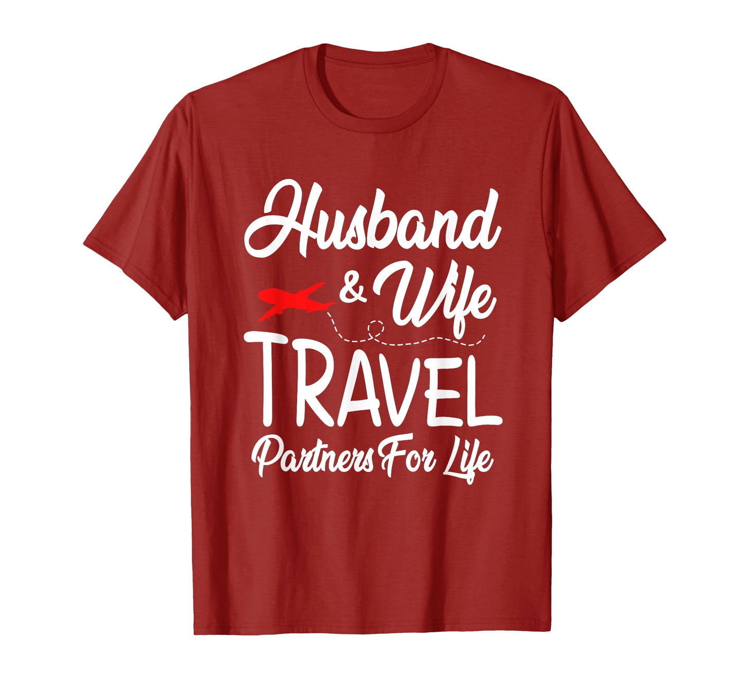 Couple Husband And Wife Matching Shirt Travel Partners Life T-Shirt