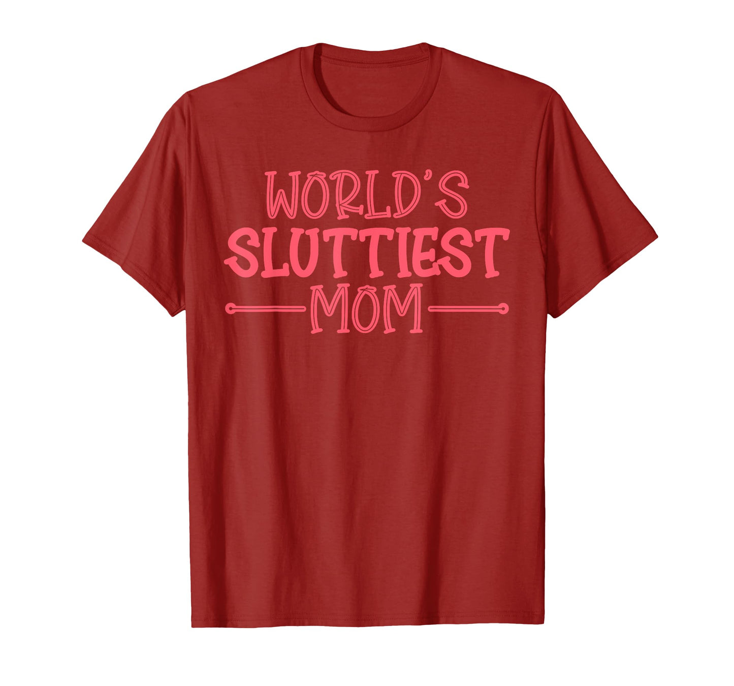 Worlds Sluttiest Mom Funny Hot Mom Y2K Meme Mother's Day T-Shirt