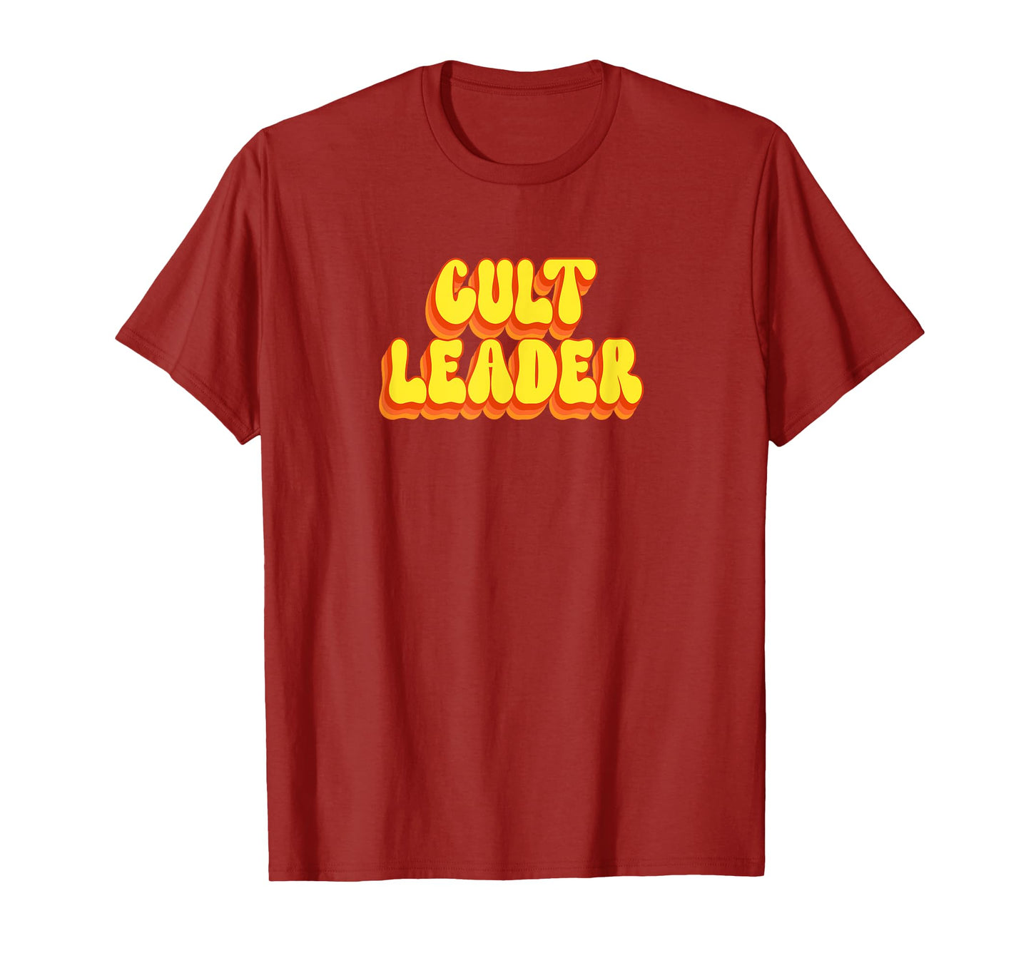 Cult Leader - Funny T-Shirt