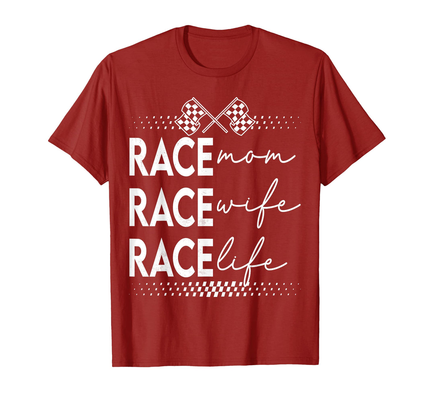 Racing Race Mom Race Wife Race Life Motorsport Adventure T-Shirt