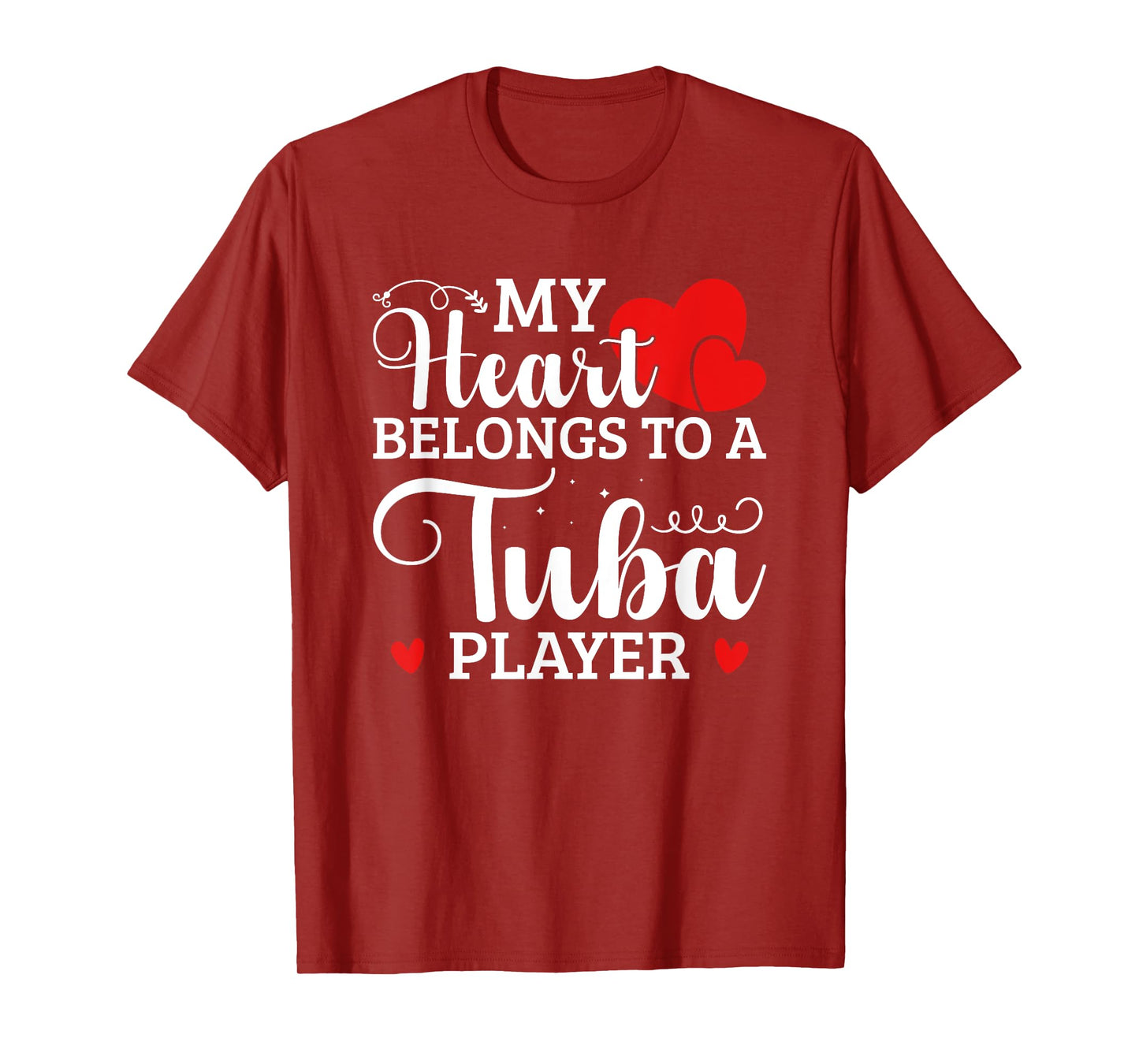 My Heart Belongs To A Tuba Player T-Shirt
