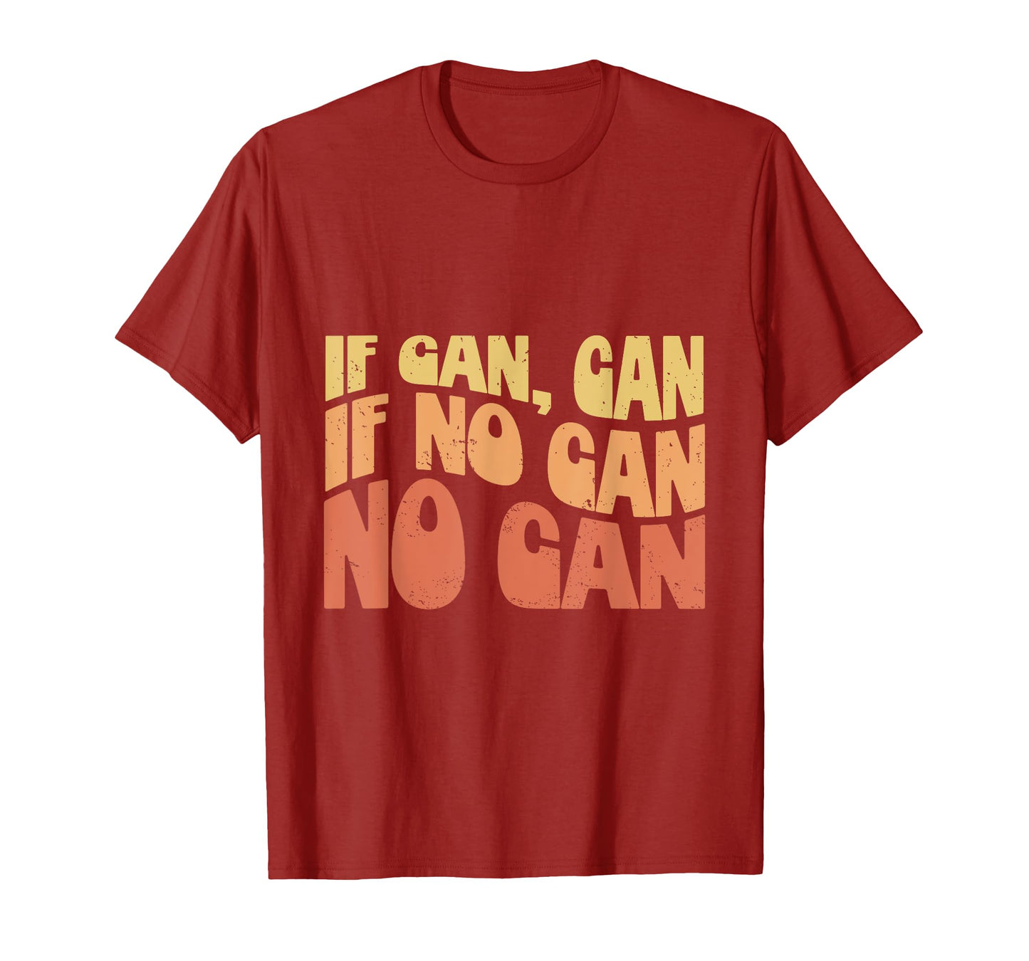 If Can Can If No Can No Can - Funny Hawaiian Saying T-Shirt