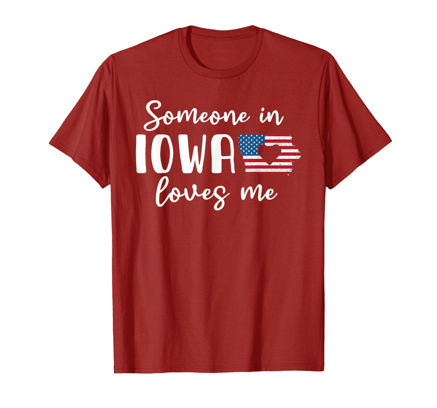 Someone In Iowa Loves Me Hawkeye State T-Shirt