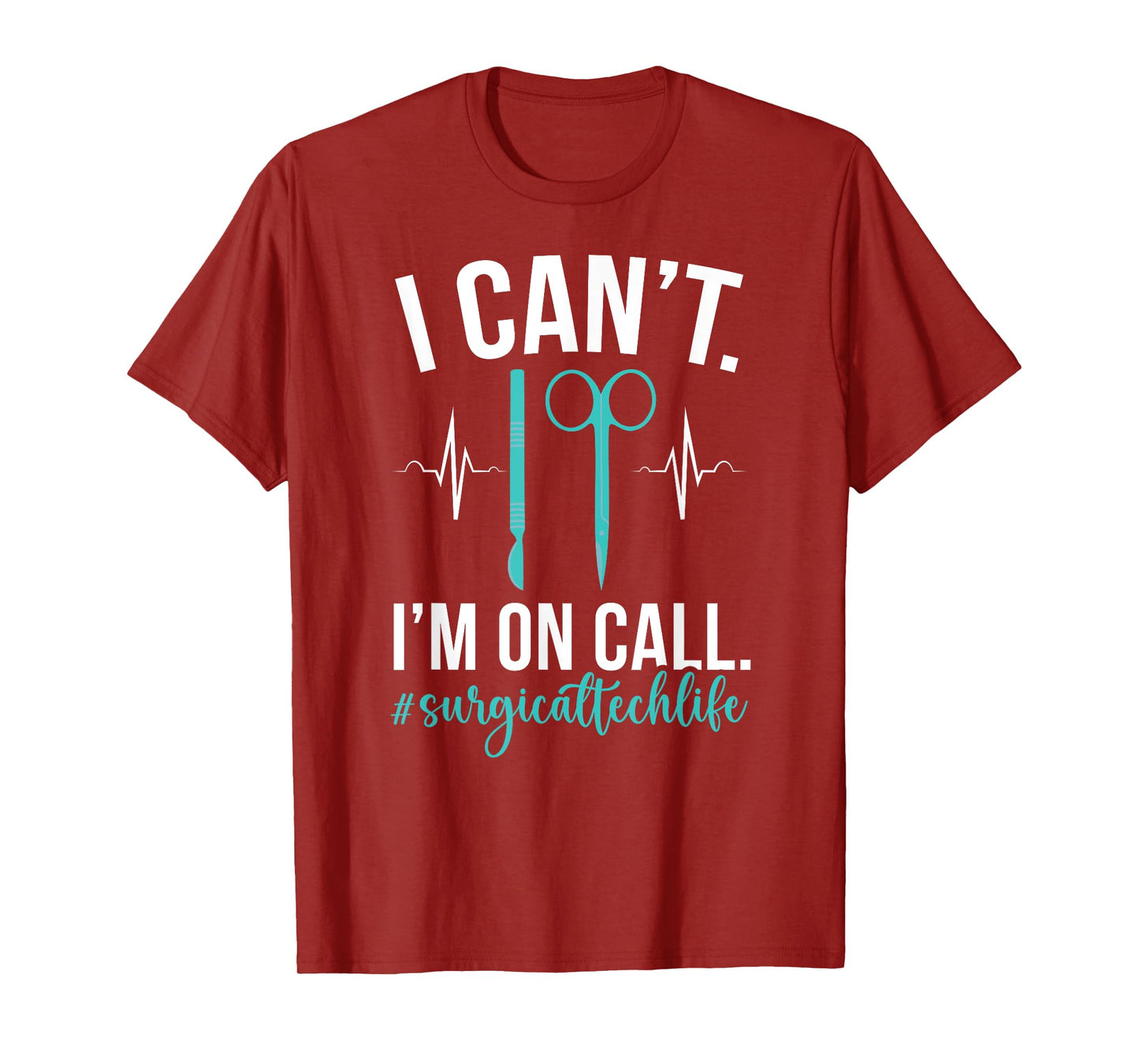Surgical Tech Life Surgical Technology Surgical Technologist T-Shirt