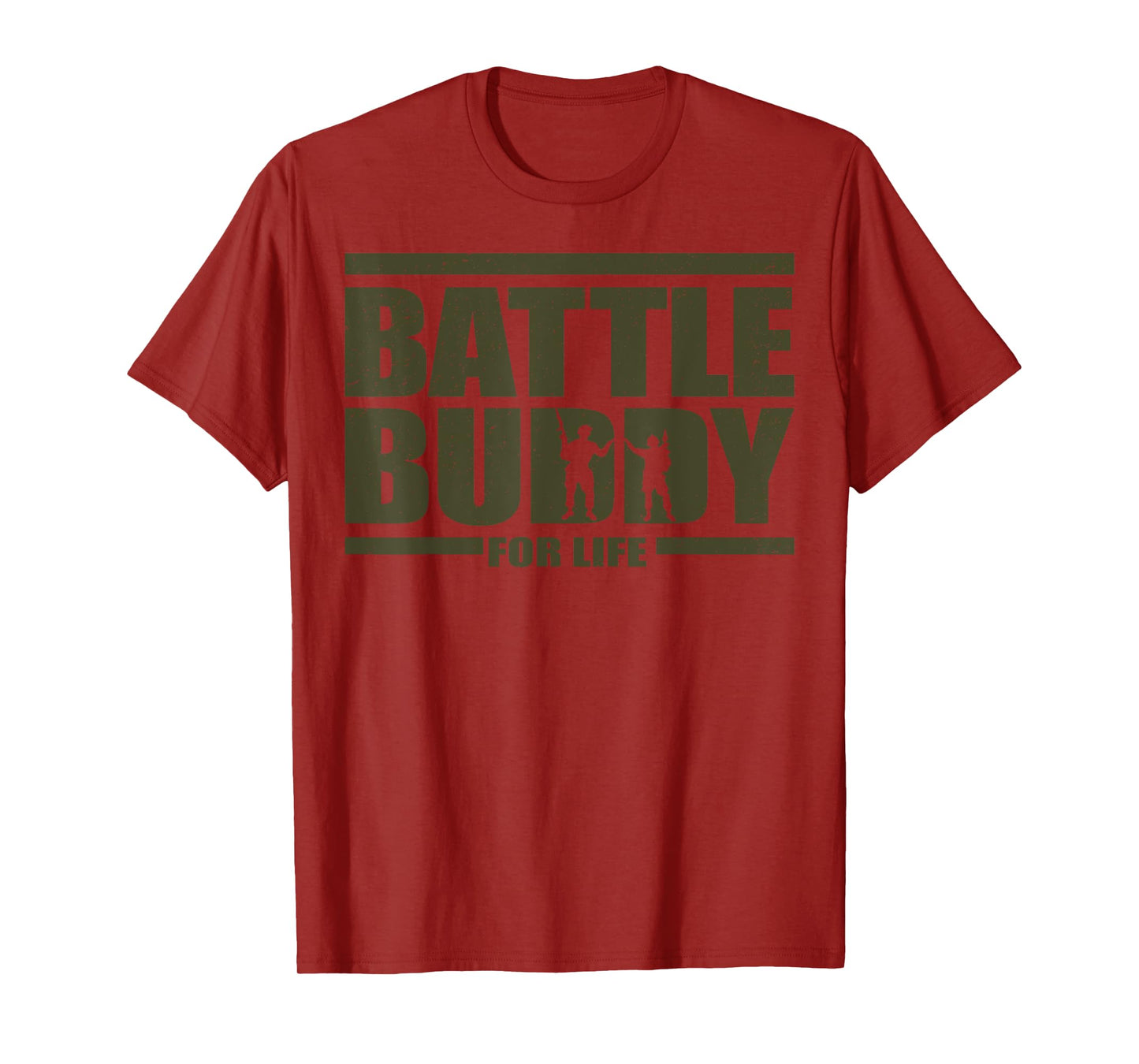 Battle Buddy For Life T-Shirt