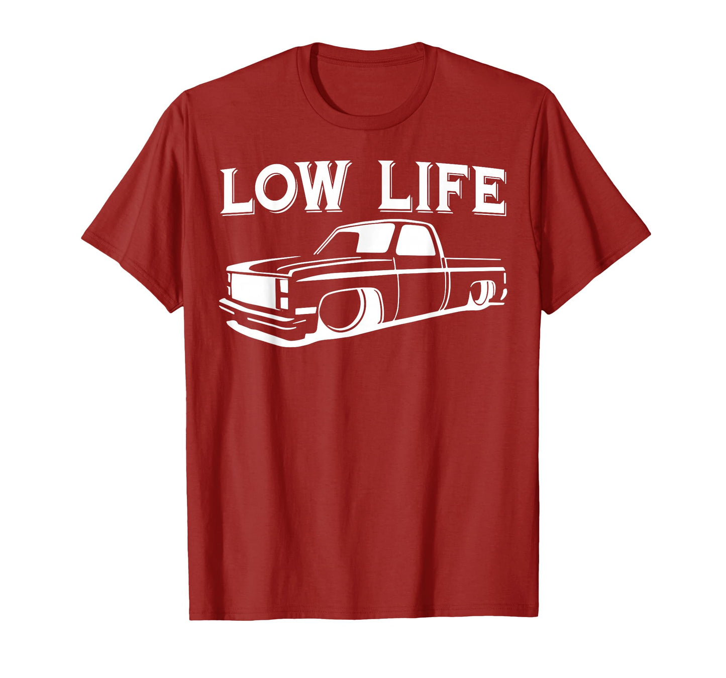 Low Life Funny Low Rider Truck Lowered Truck Classic Cars T-Shirt