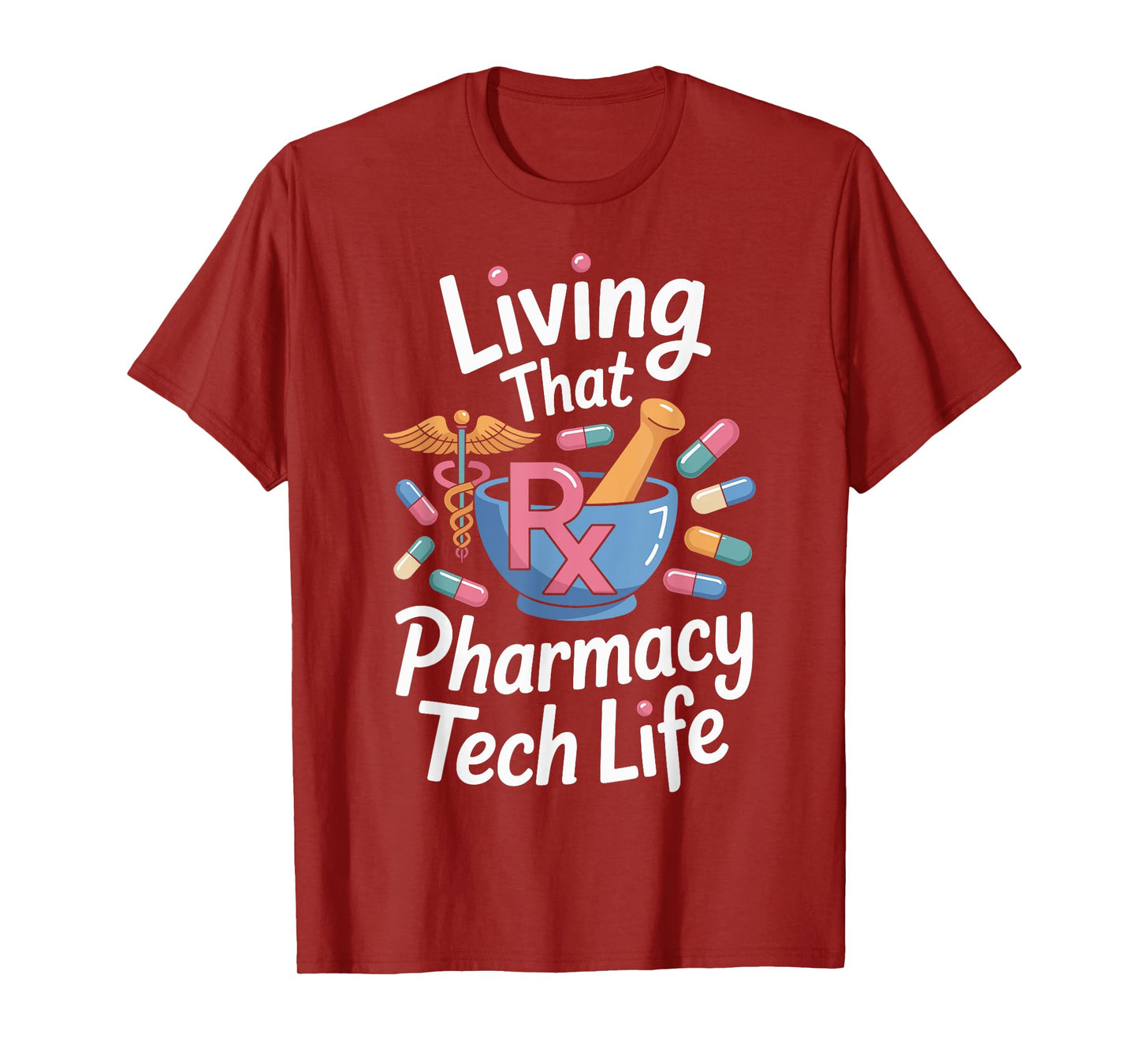 Living That Pharmacy Tech Life Pharmacy Technician T-Shirt