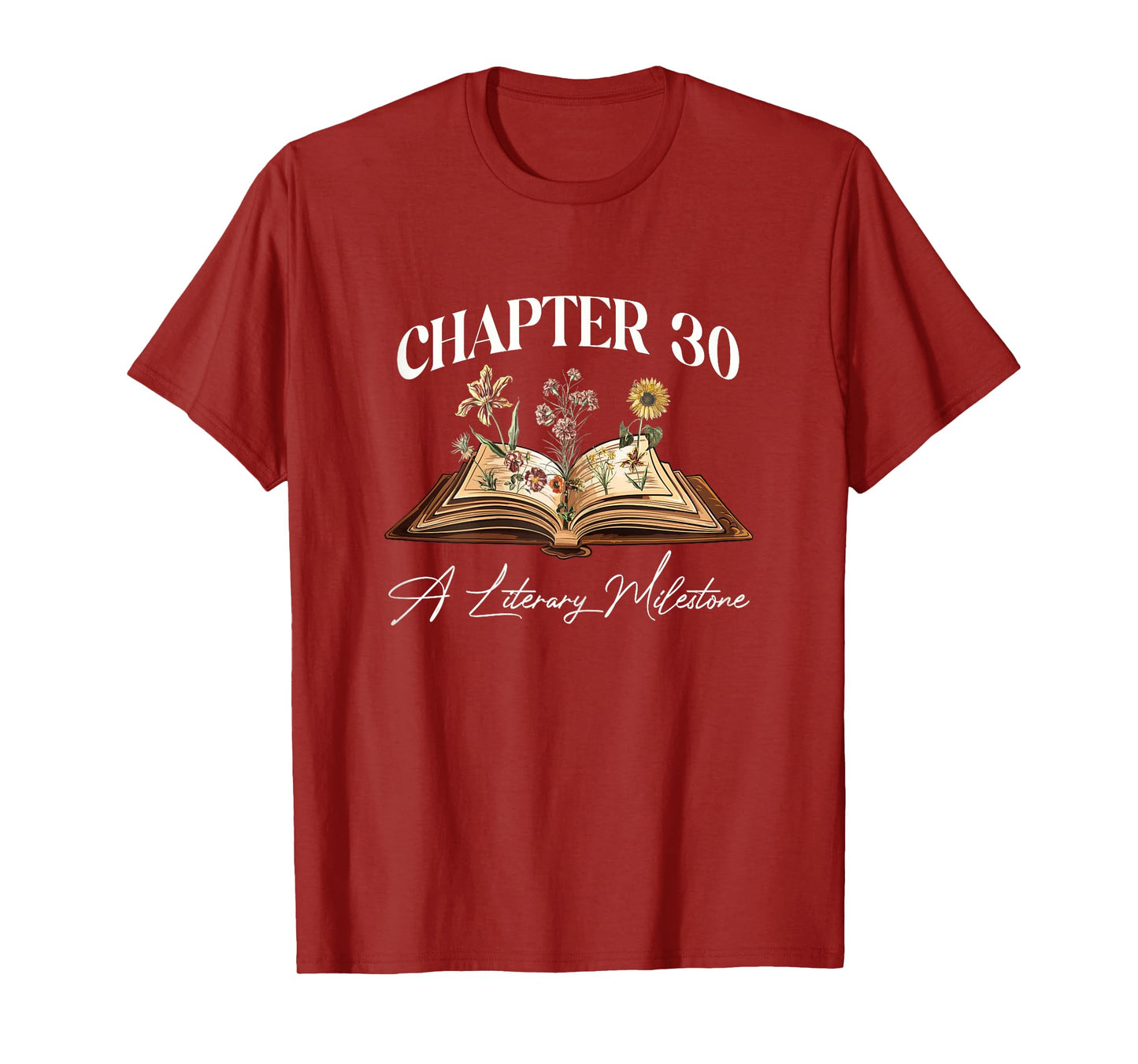 Chapter 30 Years Old 30th Birthday Wildflower Book Lover T-Shirt