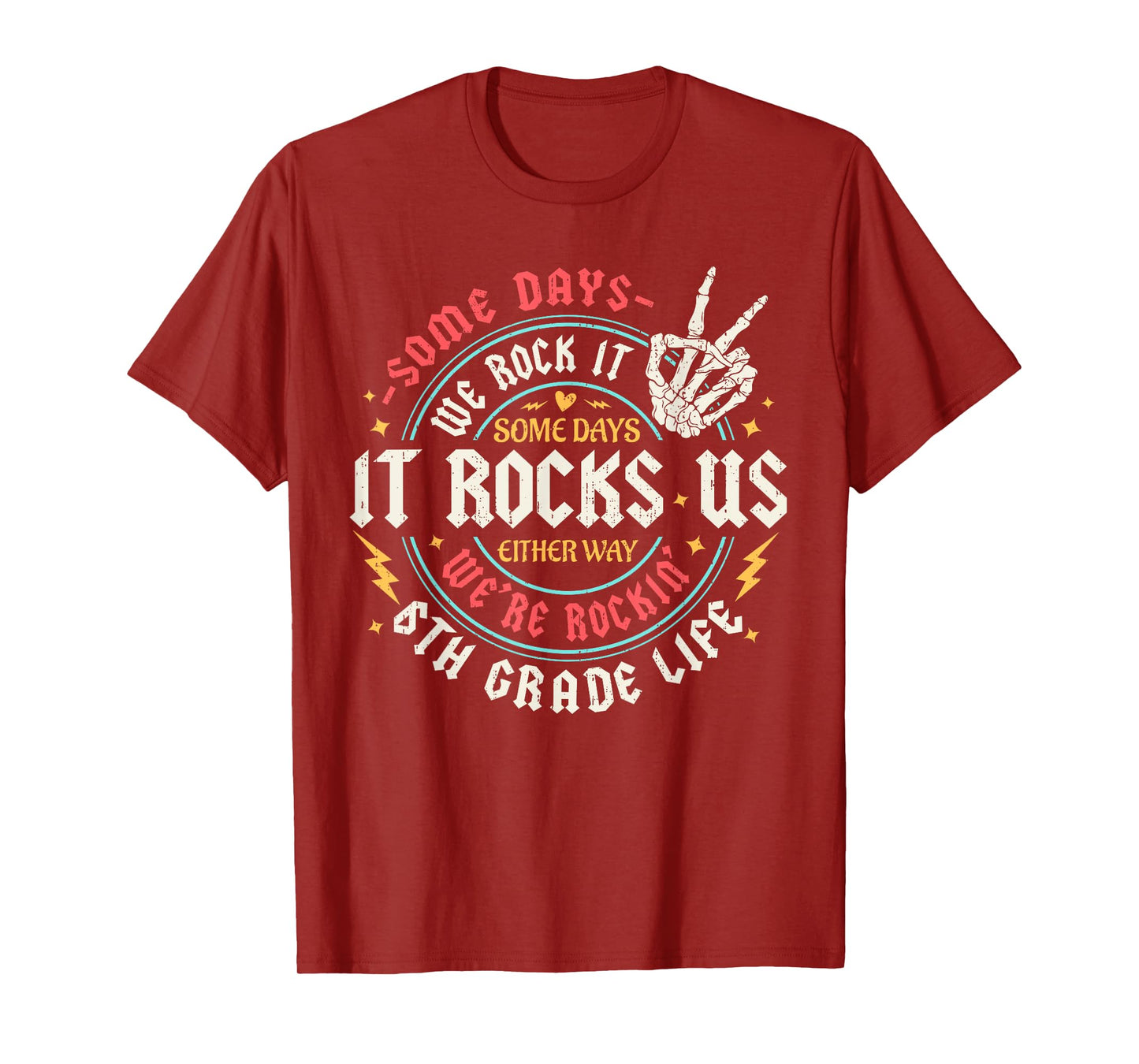 Some Days We Rock It 6th Grade Life Back To School Funny T-Shirt