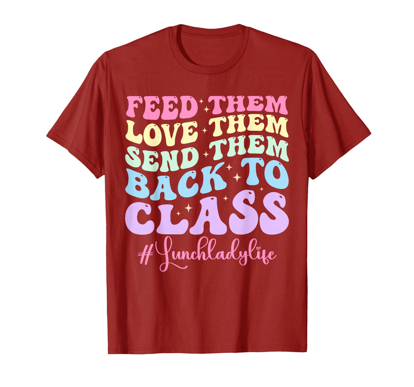 Funny Lunch Lady Life School Cafeteria Worker Cute LunchLady T-Shirt