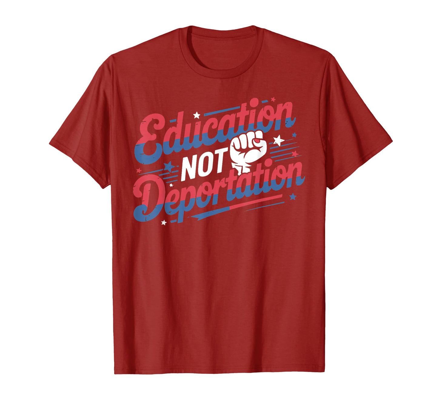 Education Not Deportation Refugee Supporter Pro Immigrant T-Shirt