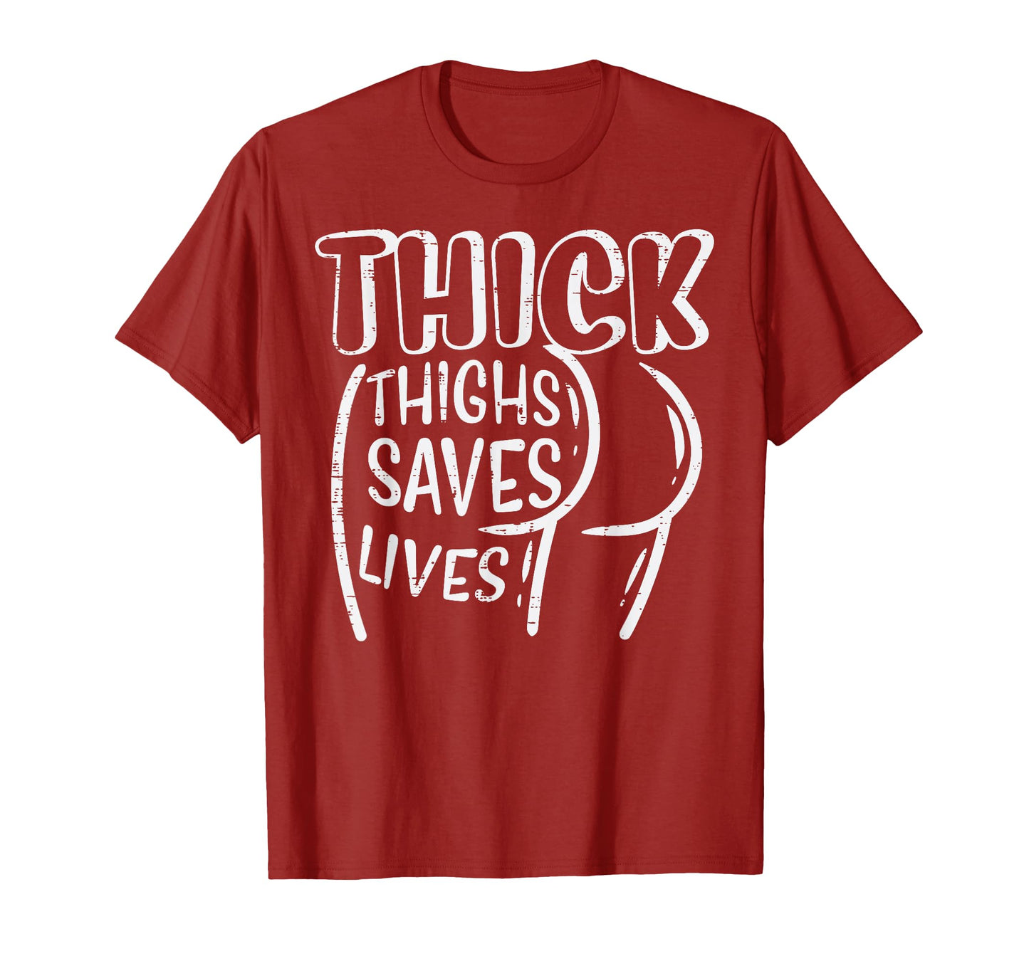 Gym Thick Thighs Saves Lives Funny Workout Fitness Women T-Shirt