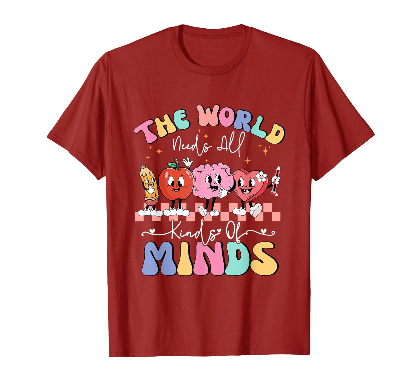 The World Needs All Kinds Of Minds Special Education Teacher T-Shirt