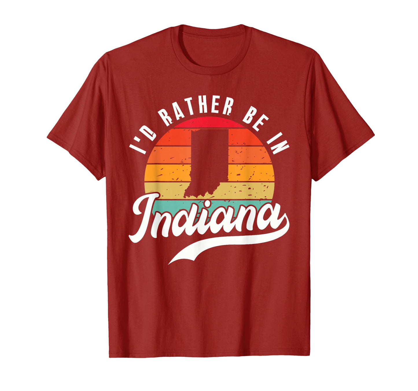 I'd Rather Be In Indiana T-Shirt