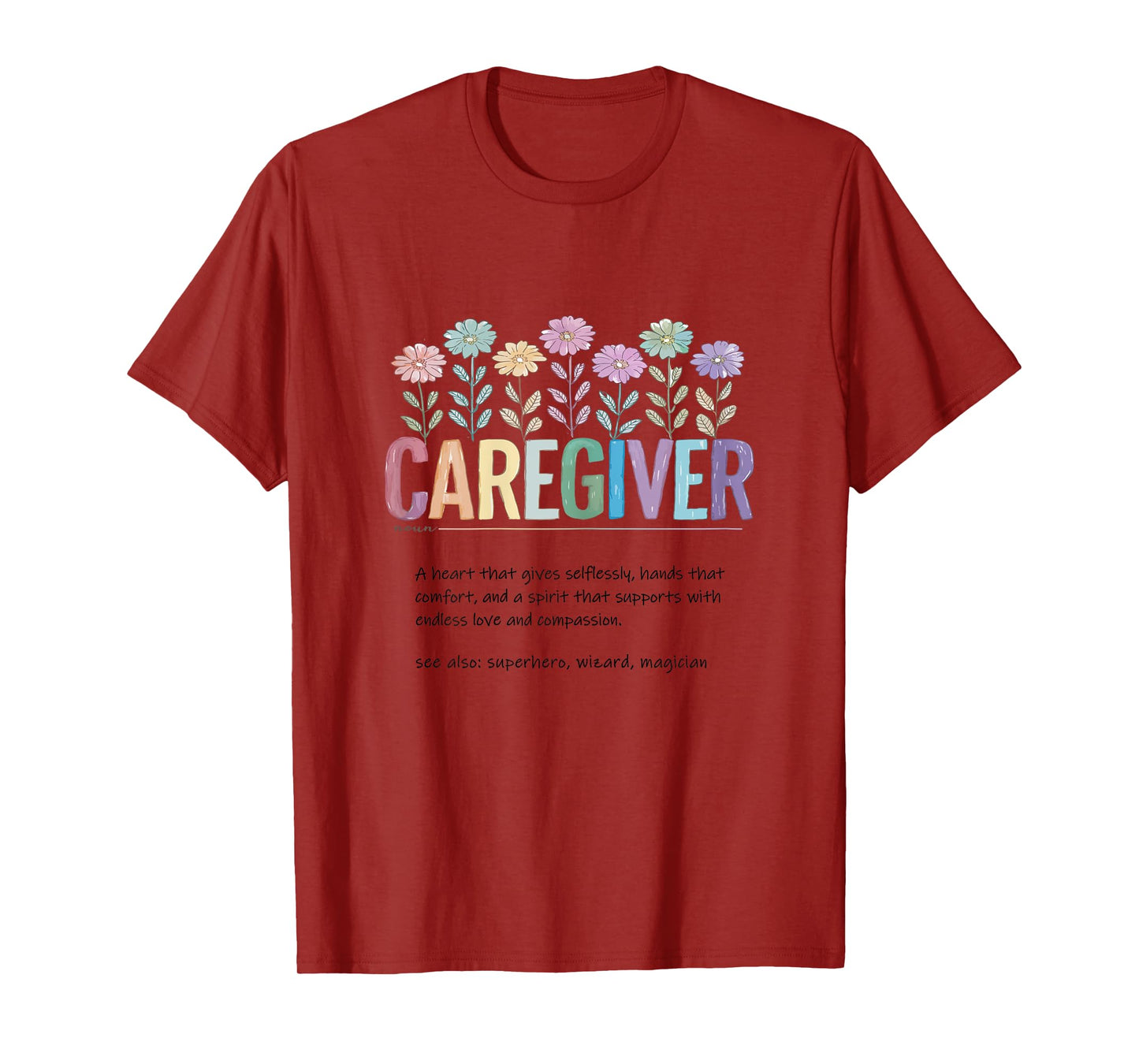 Caregiver Definition - Best Caretaker Hospice Caregiver's T-Shirt