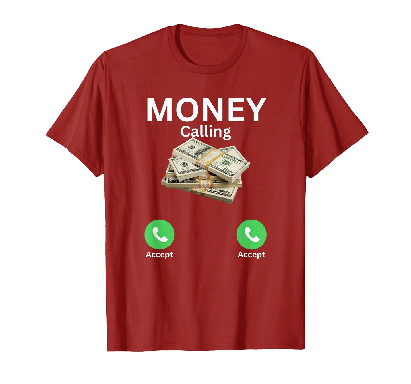 Money Is Calling Cash, accept only, Funny Business money T-Shirt