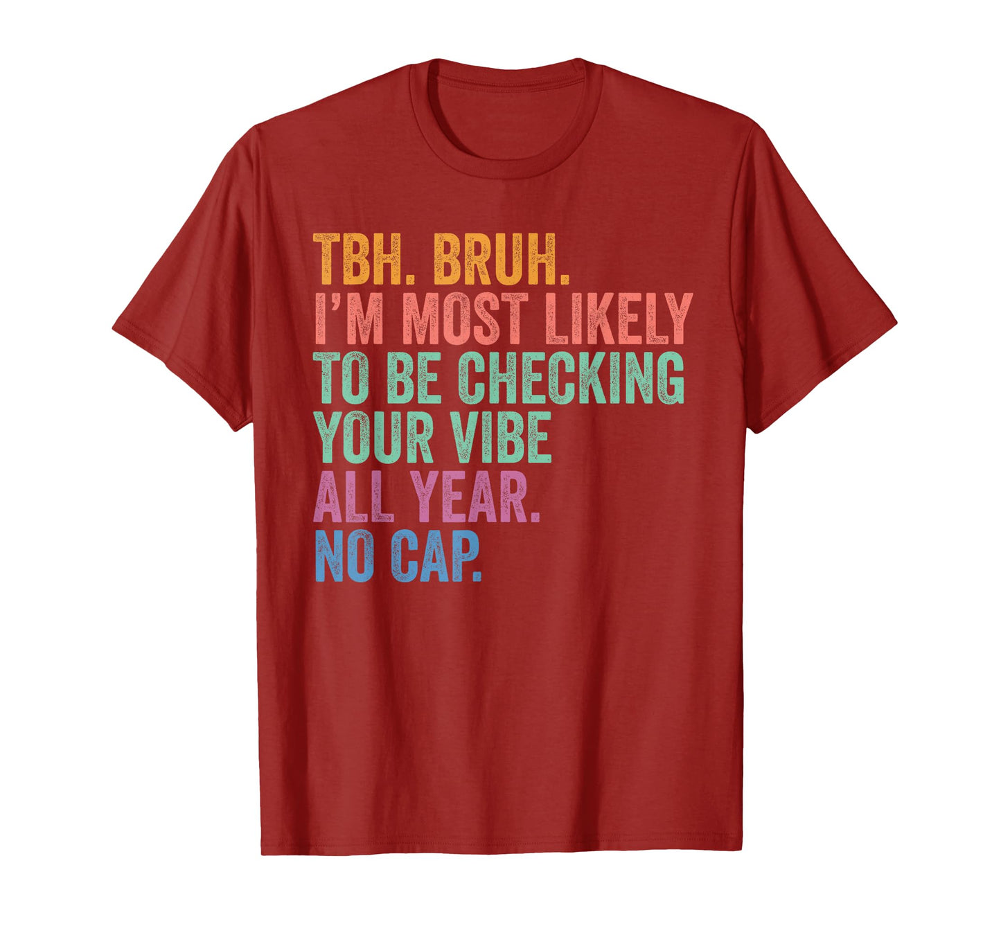 Back To School I'm Most Likely to Be Checking Your Vibe T-Shirt