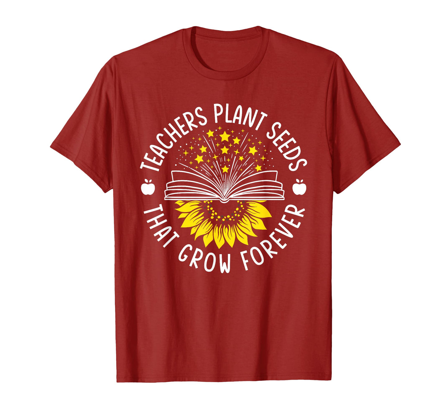 Teacher Plant Seeds That Grow Forever Sunflower Knowledge T-Shirt