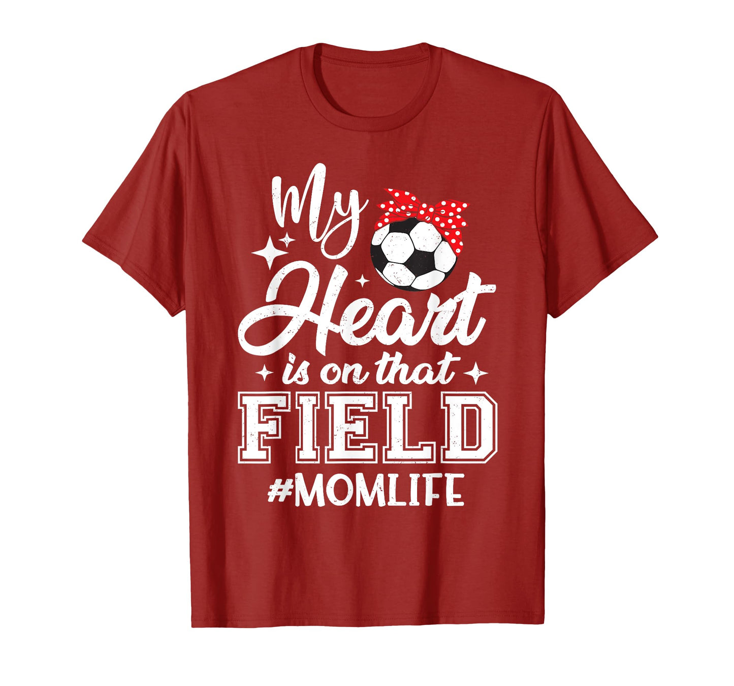 My Heart is On That Field Soccer Mom Mothers Day T-Shirt