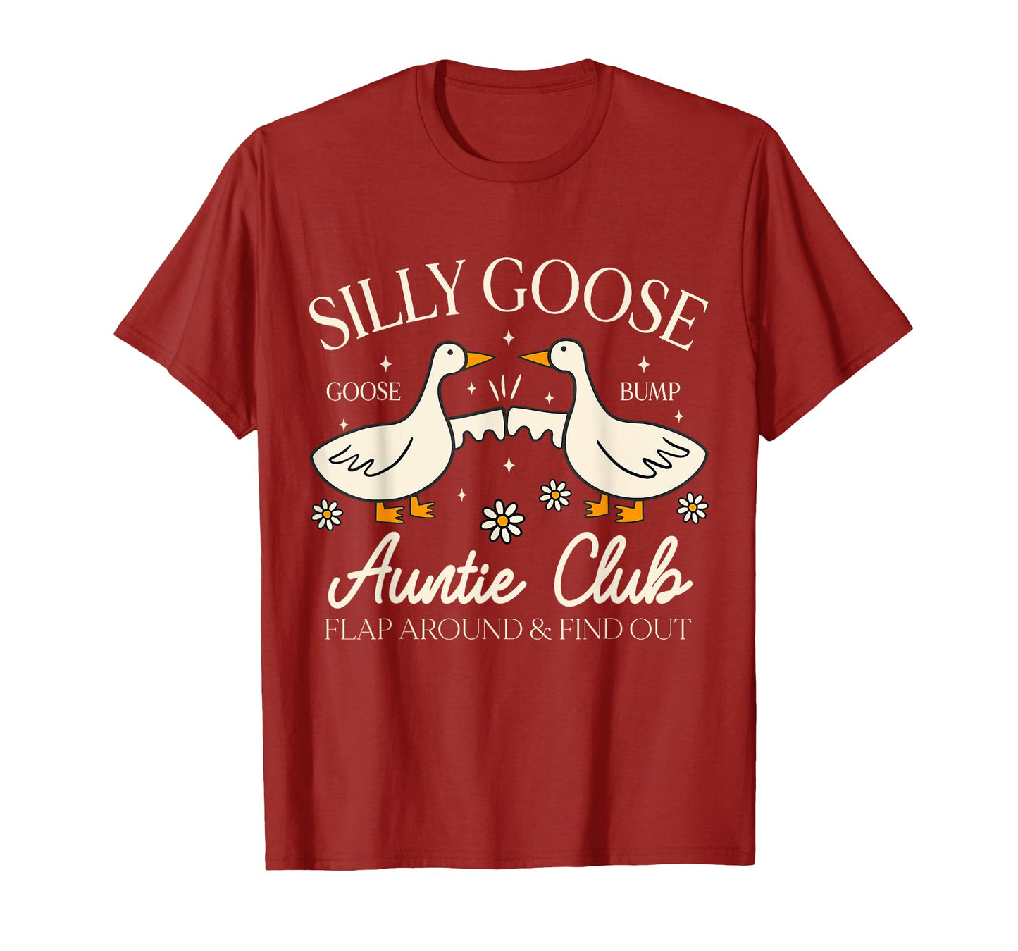 Auntie Aunt Silly Goose Mother’s Day Silly Goose Auntie Club T-Shirt